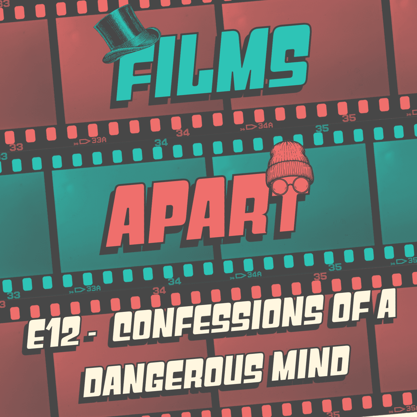 Films Apart | E12 | Confessions of a Dangerous Mind - Films Apart cover