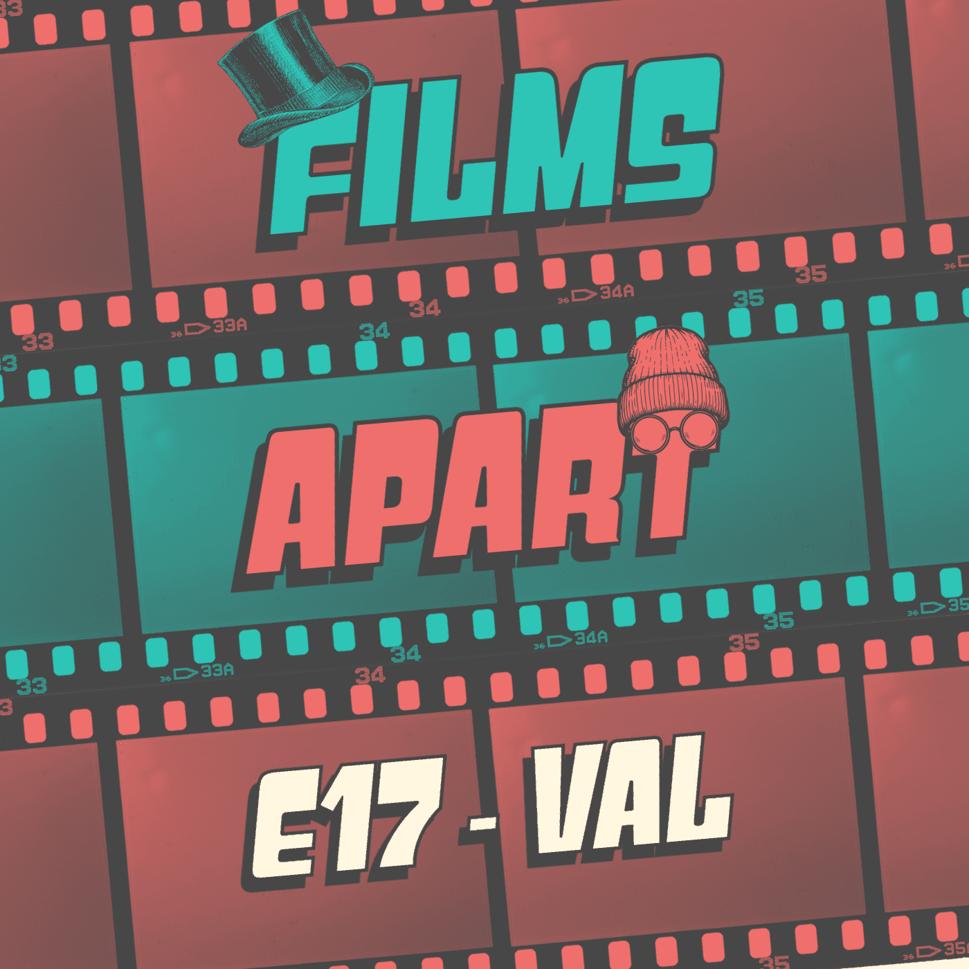 Films Apart | E17 | Val - Films Apart cover