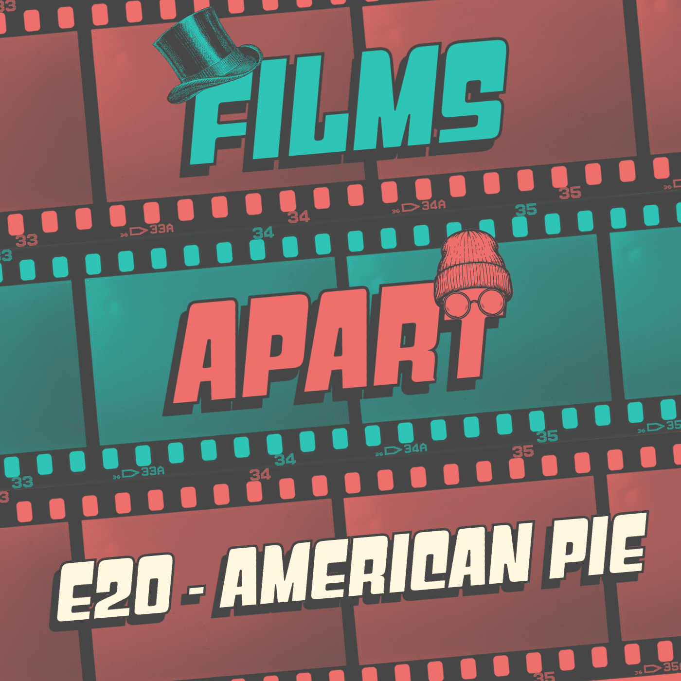 Films Apart | E20 | American Pie - Films Apart cover