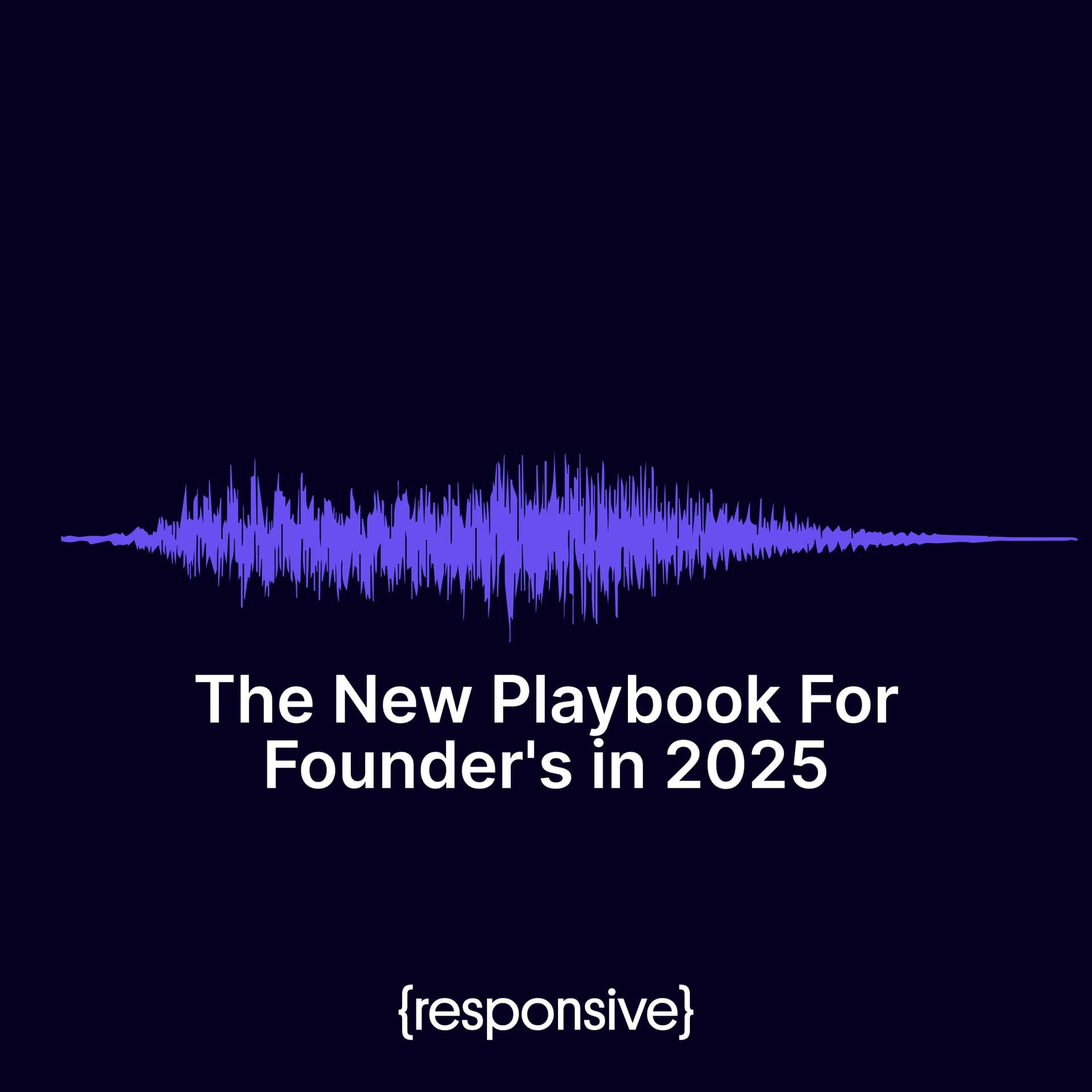 The New Playbook for Founders in 2025: Building Smarter in the Age of Assembly - Founders Stack cover