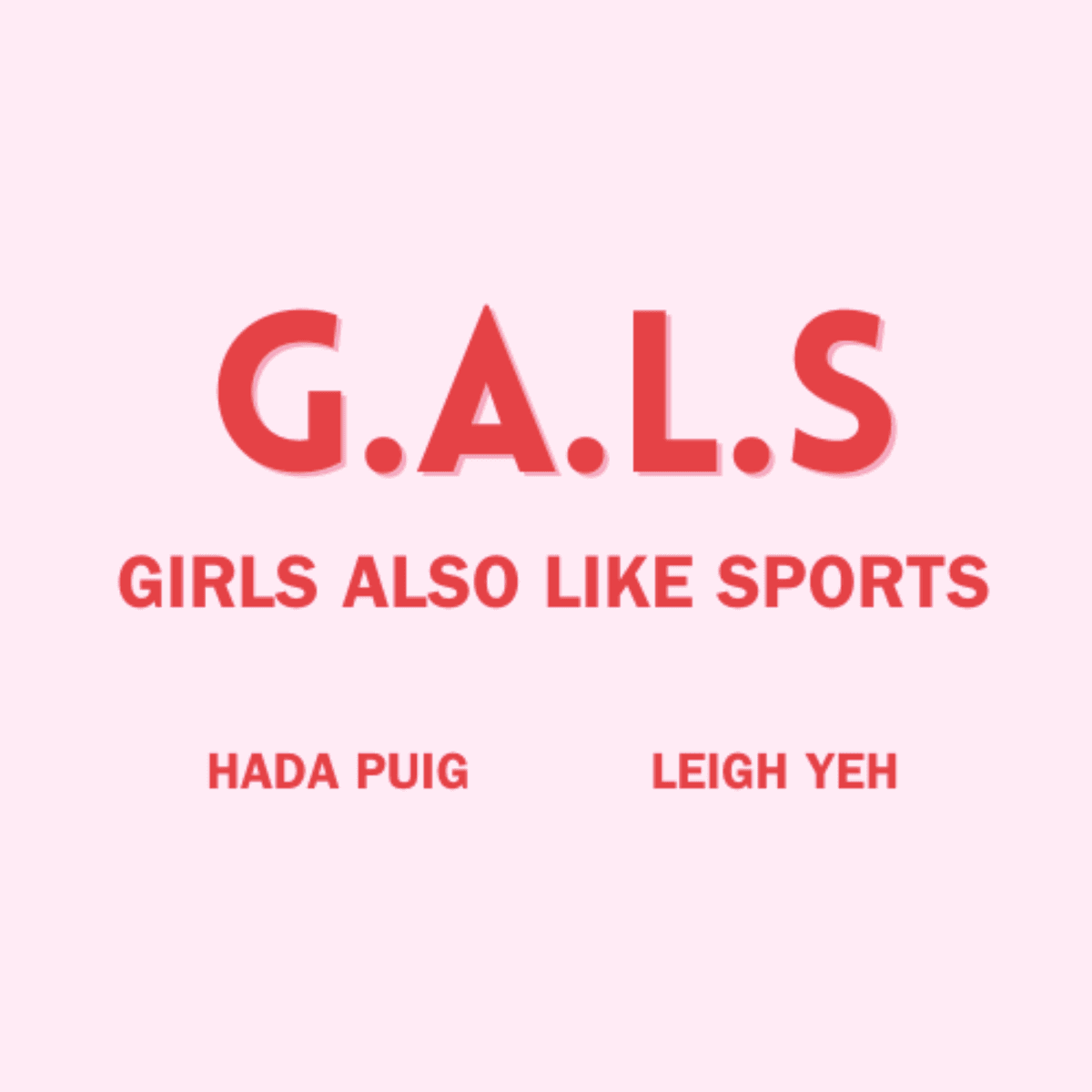 GALS: The Intro Episode - Girls Also Like Sports cover