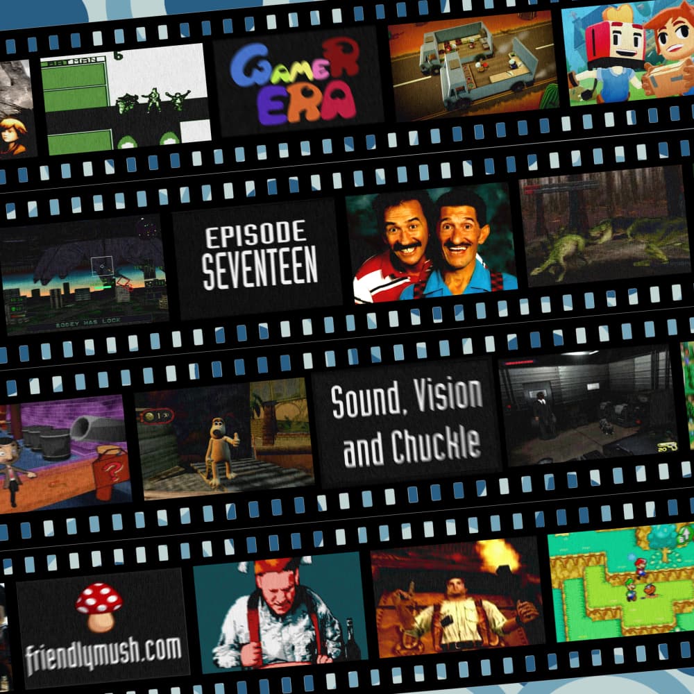 Episode 017 – Sound, Vision and Chuckle - Gamer Era cover
