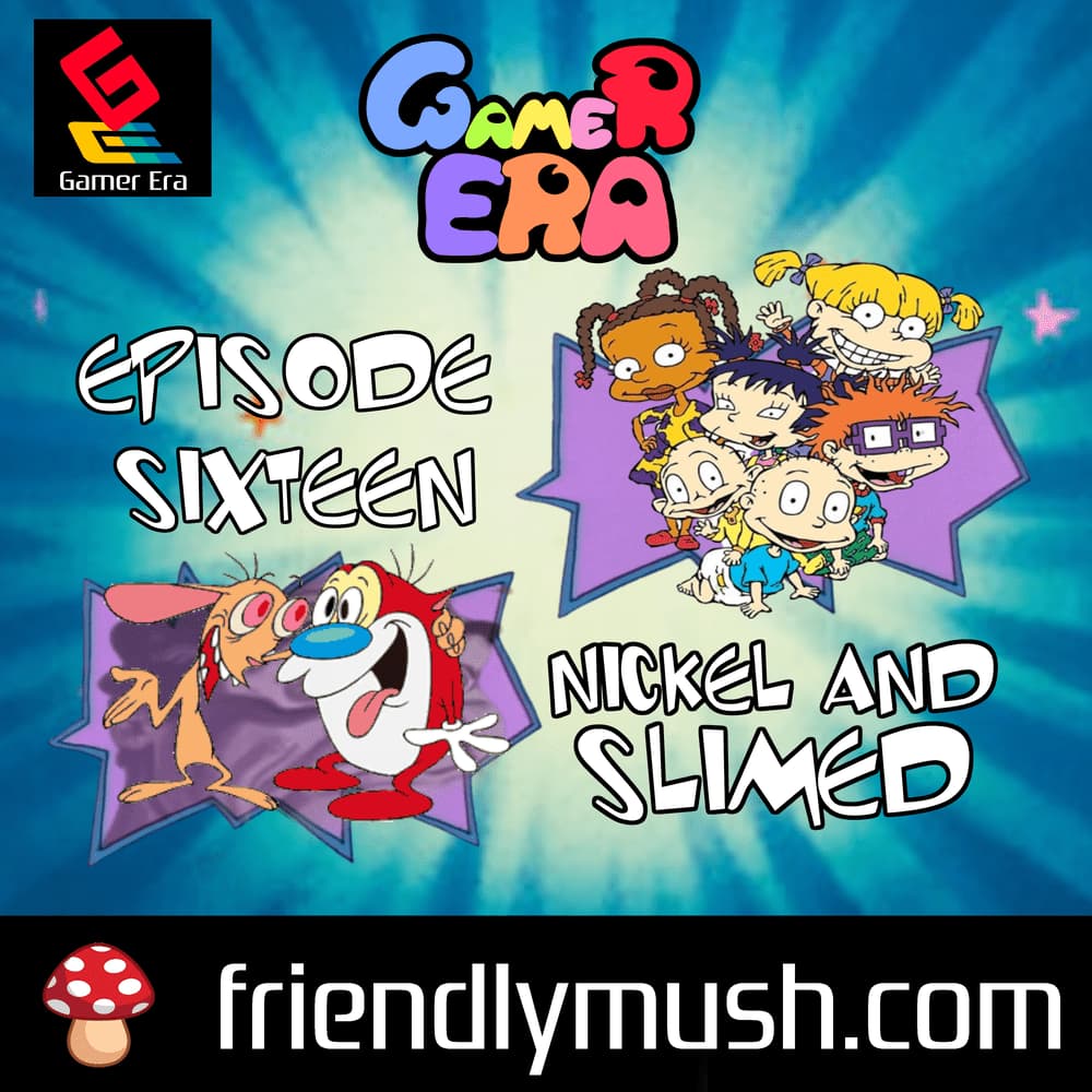 Episode 016 – Nickel and Slimed - Gamer Era cover