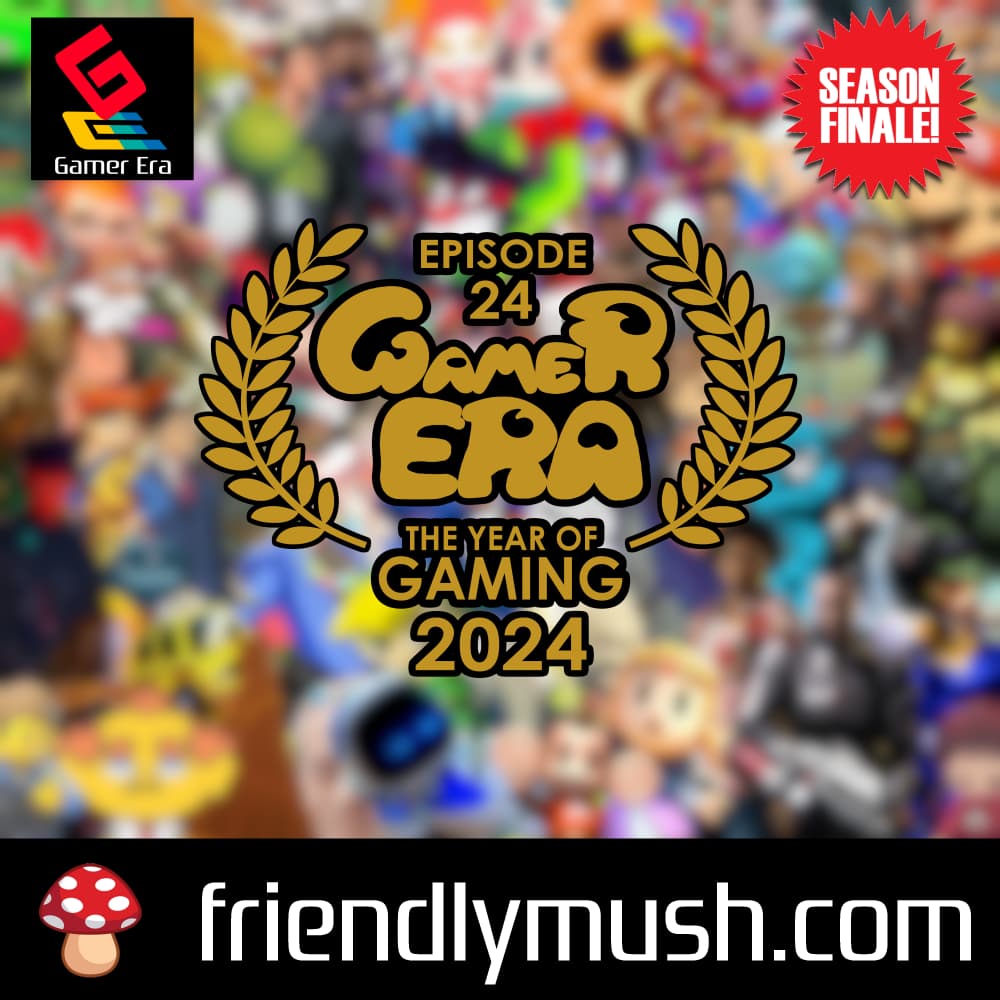 Episode 024 – The Year of Gaming 2024 - Gamer Era cover