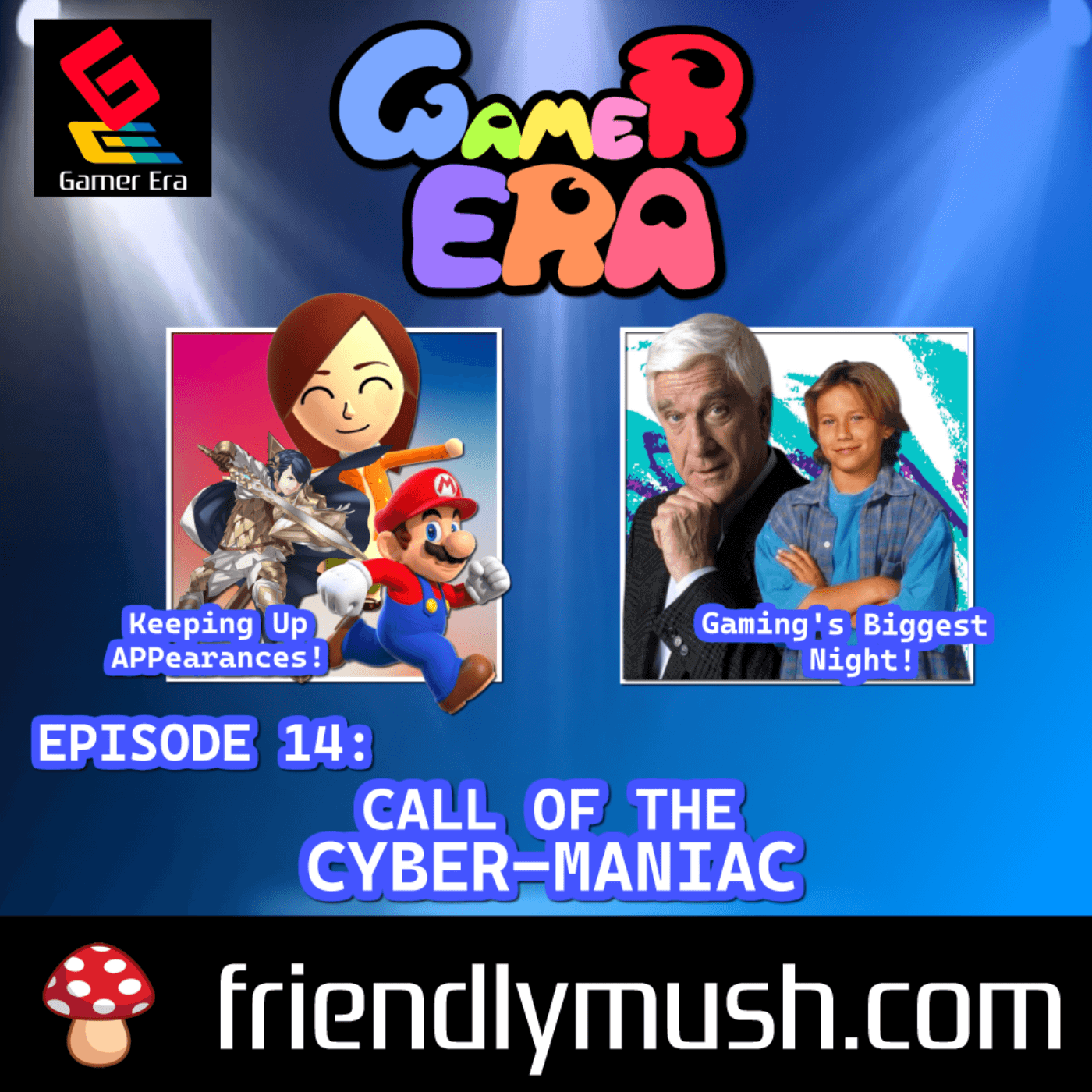 Episode 014 – Call of the Cyber-Maniac - Gamer Era cover