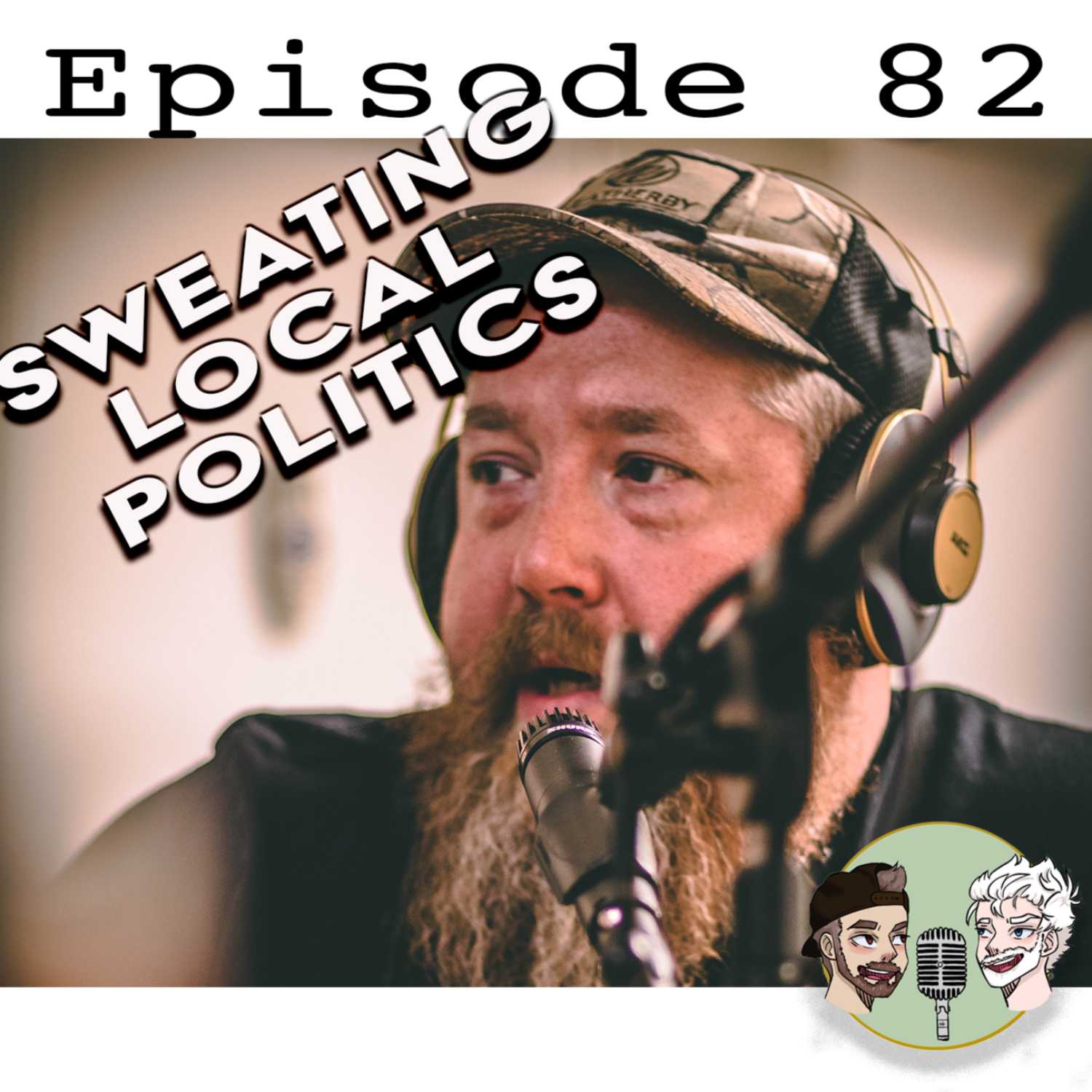 82: Sweating Local politics - Last Best Conversation cover