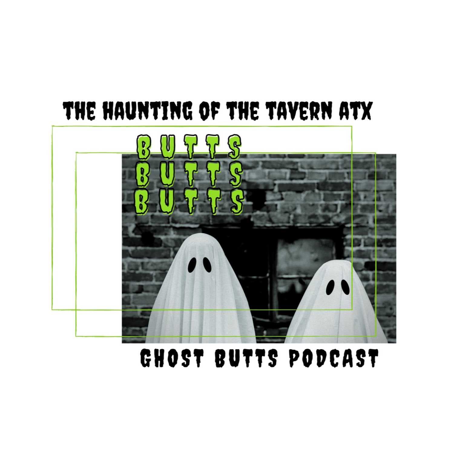 The Haunting of the Tavern ATX - Ghost Butts cover