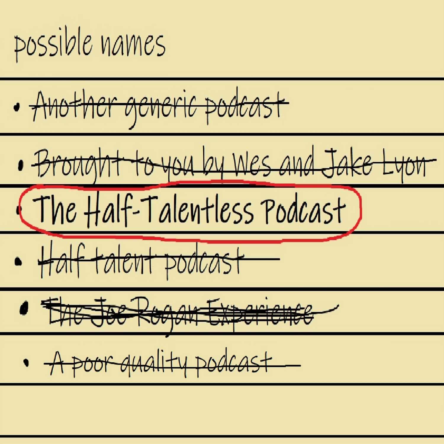 The Half Talentless Podcast cover