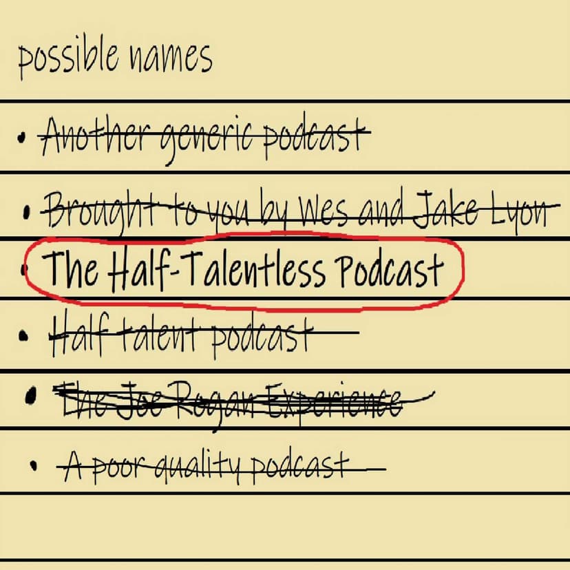 The Half Talentless Podcast cover