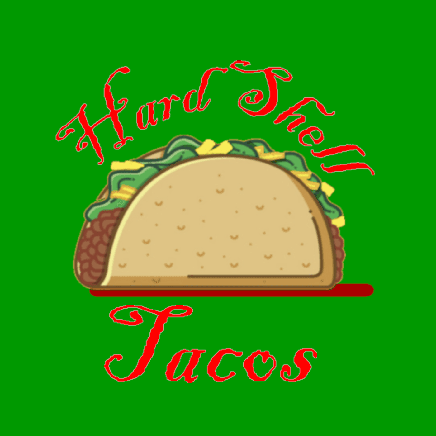 Recipe 24: Shadow Work, embarrassing moments, and tough breaks - Hard Shell Tacos cover