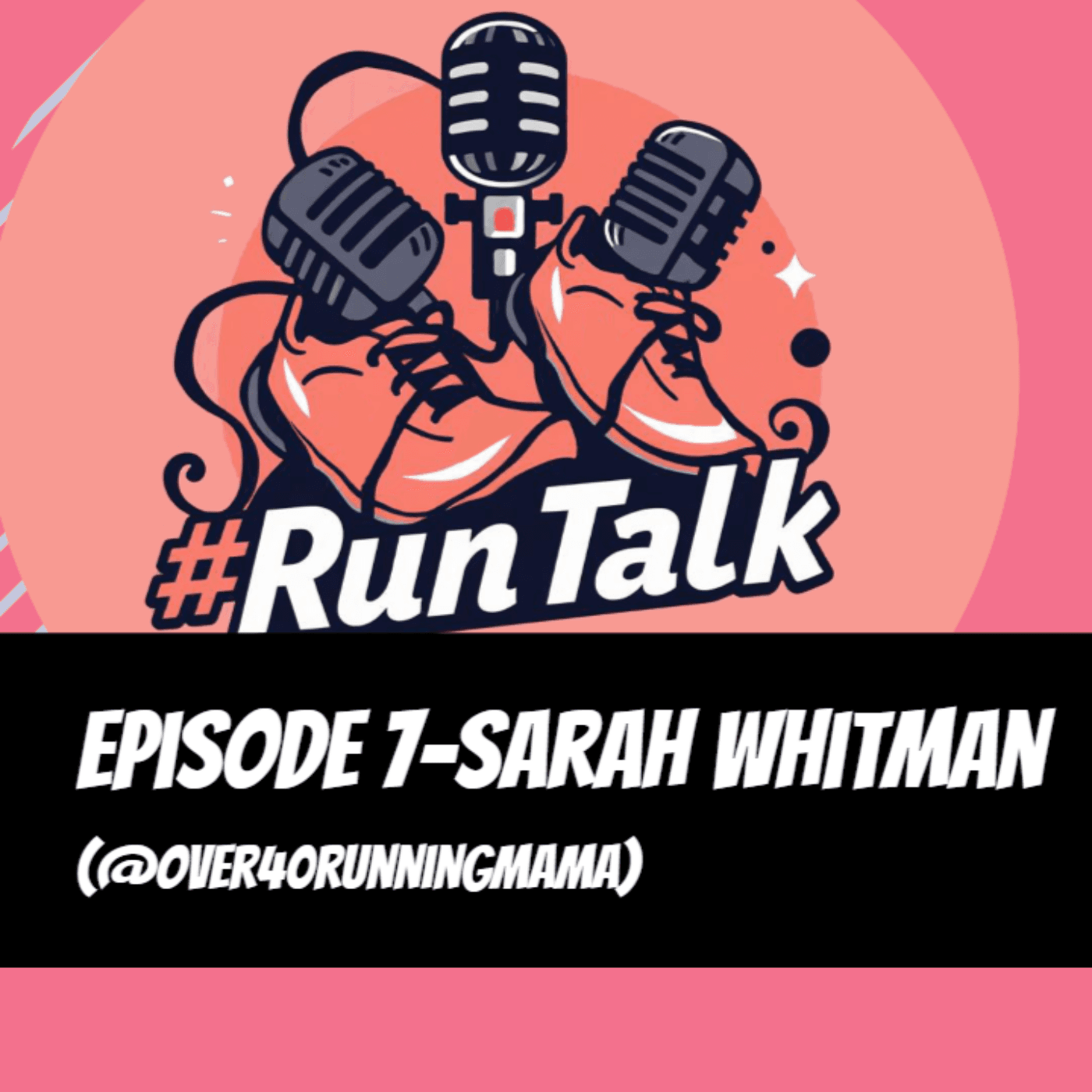 Episode 7- Sarah Whitman - #Runtalk cover