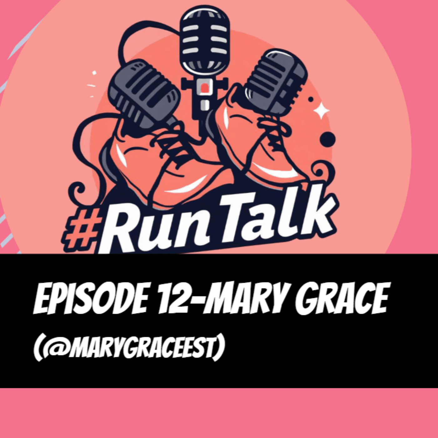 Episode 12- Mary Grace - #Runtalk cover