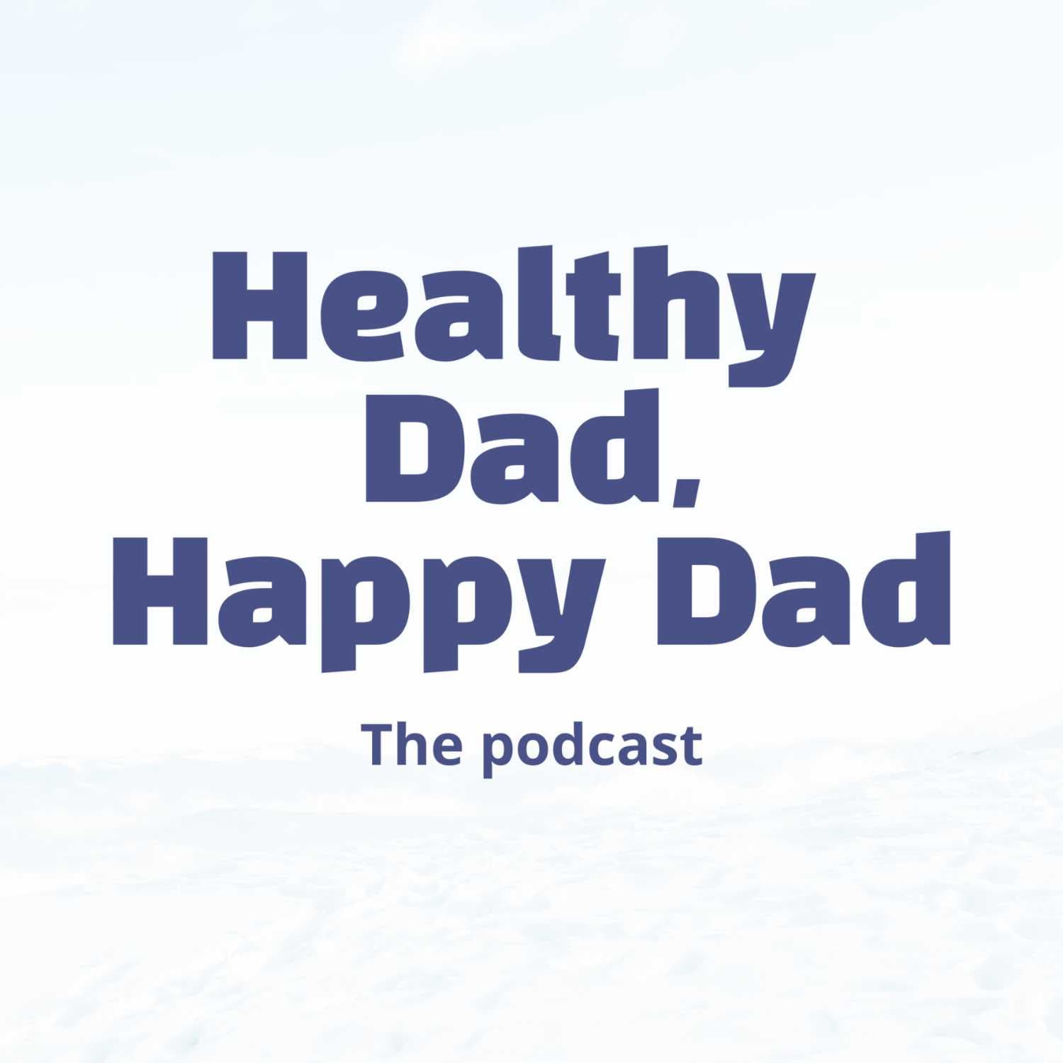 Healthy Dad, Happy Dad cover