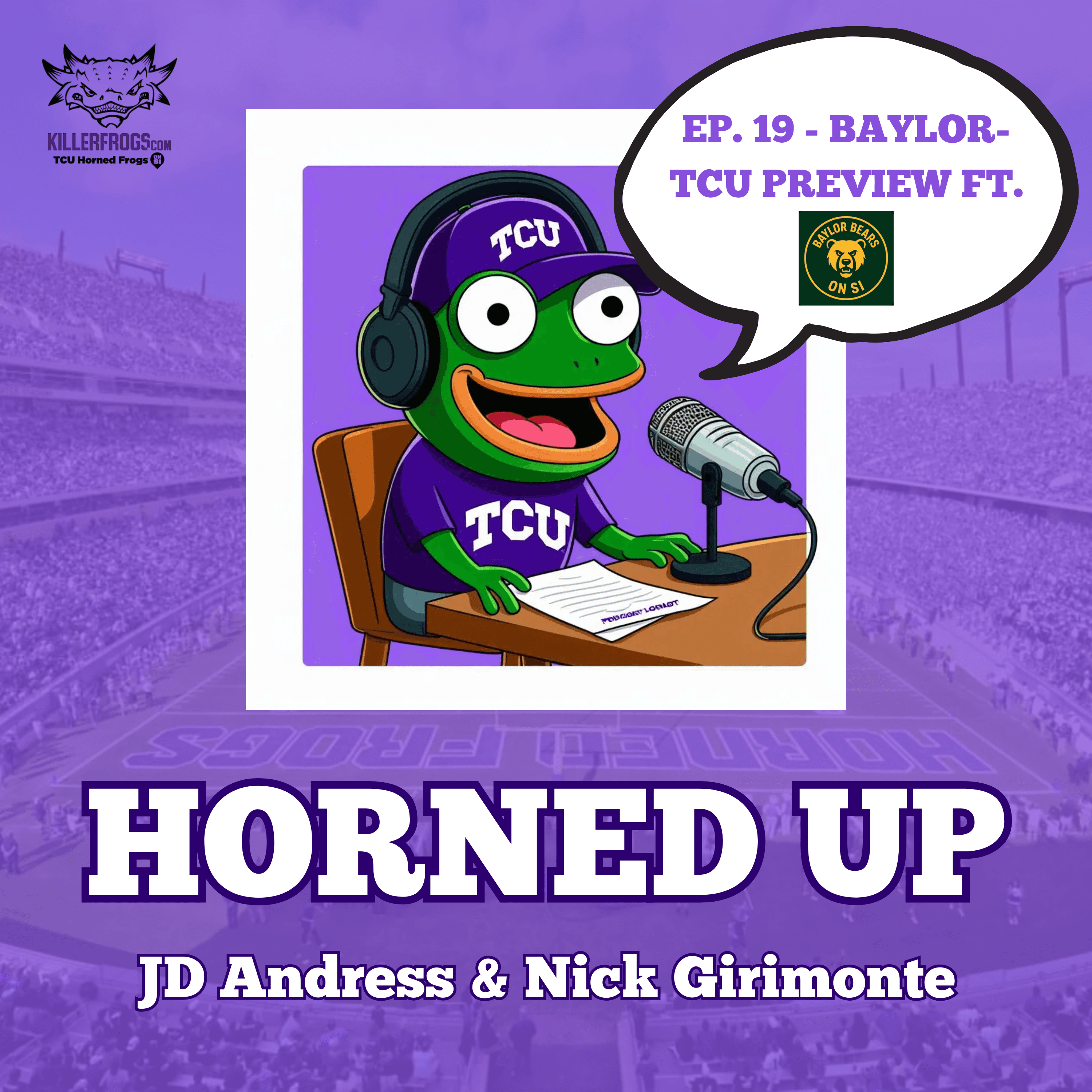 Ep. 19 - Baylor-TCU Preview ft. Josh Crawford - Horned Up: A TCU Football Podcast cover