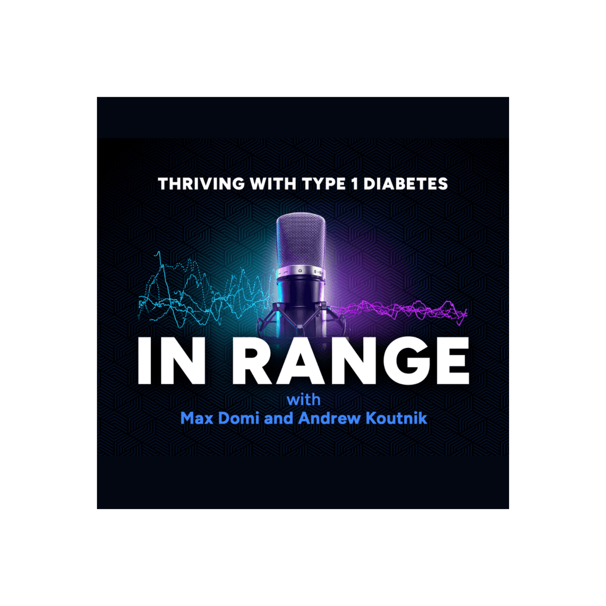 S2 Ep 02: NHL Star’s Secret Superpower: Type 1 Diabetes - In Range cover