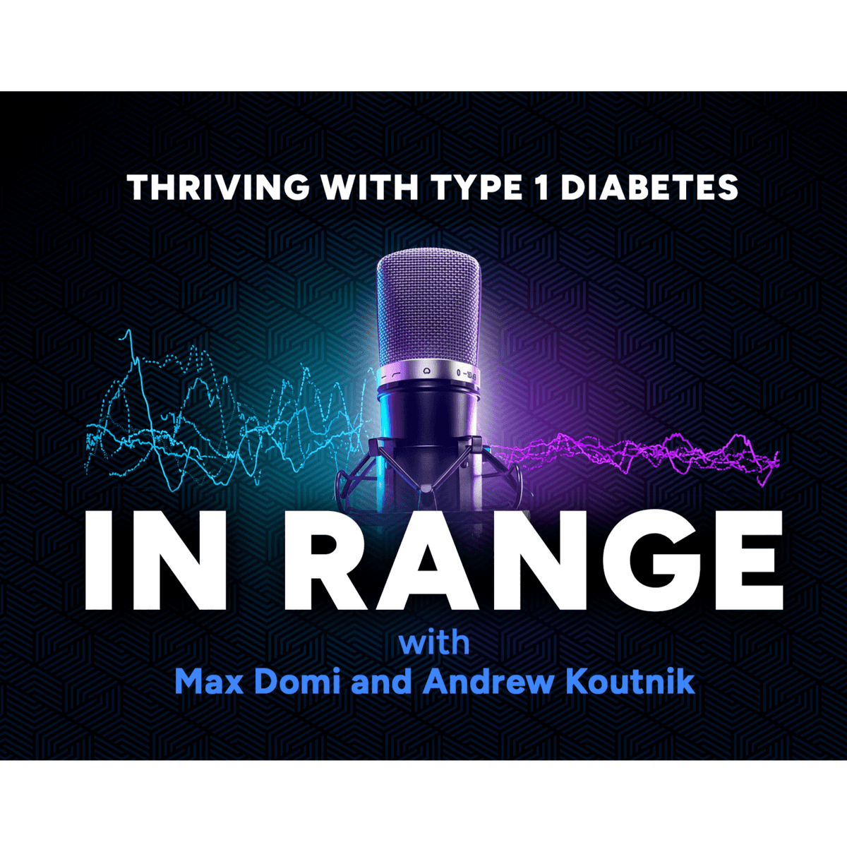 S2 Ep5: Beat Diabetes. Build Greatness. Max Domi Career, Health, and the Price of Greatness - In Range cover
