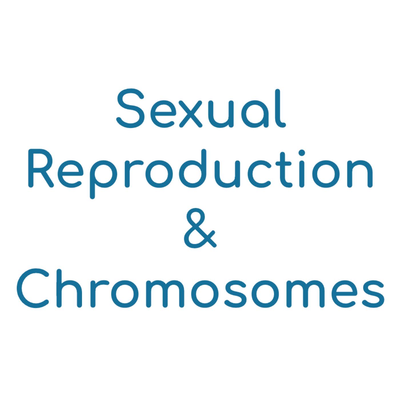 Sexual Reproduction & Chromosomes - Intro Biology Podcast cover