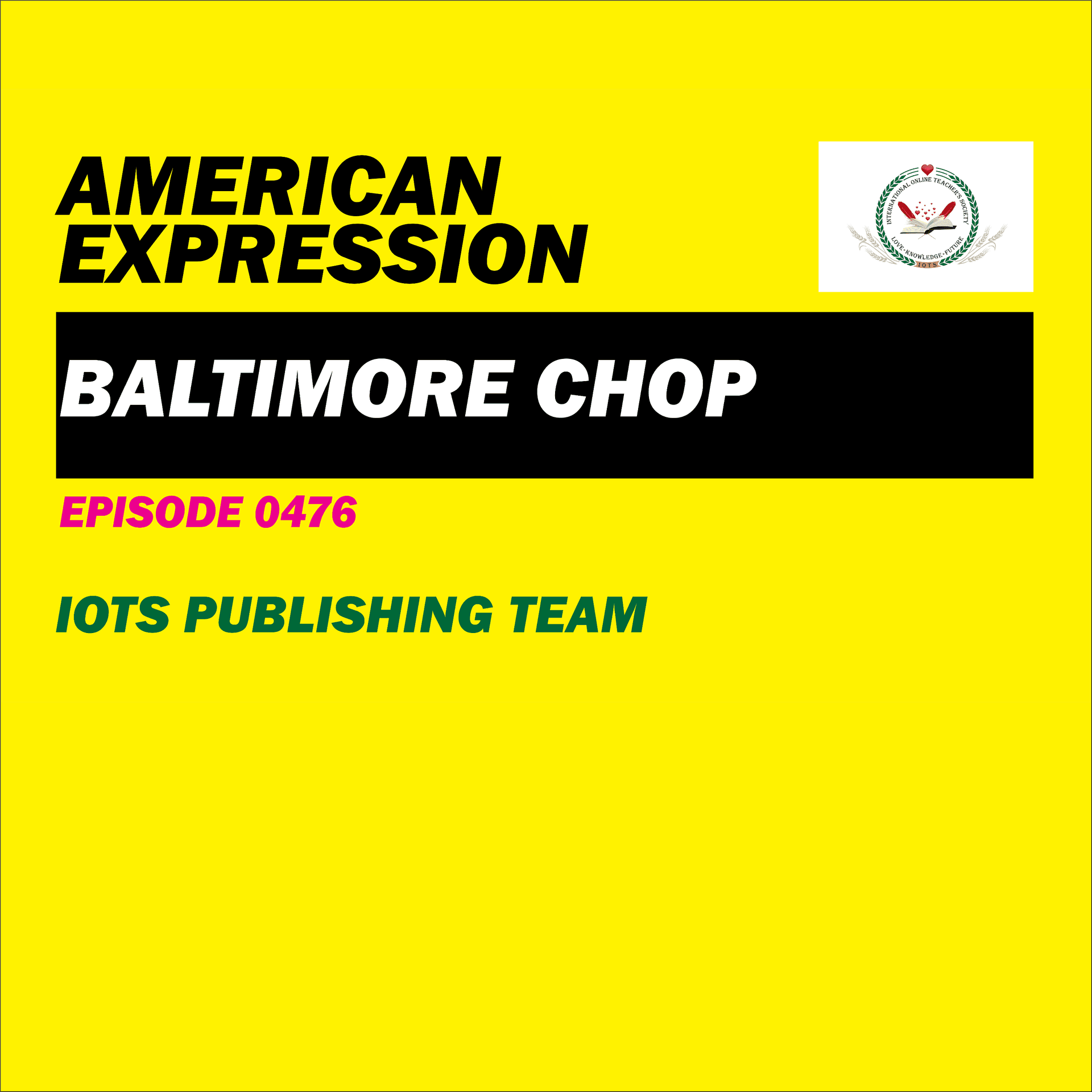 AMERICAN EXPRESSION E0476 BALTIMORE CHOP - IOTSTV cover