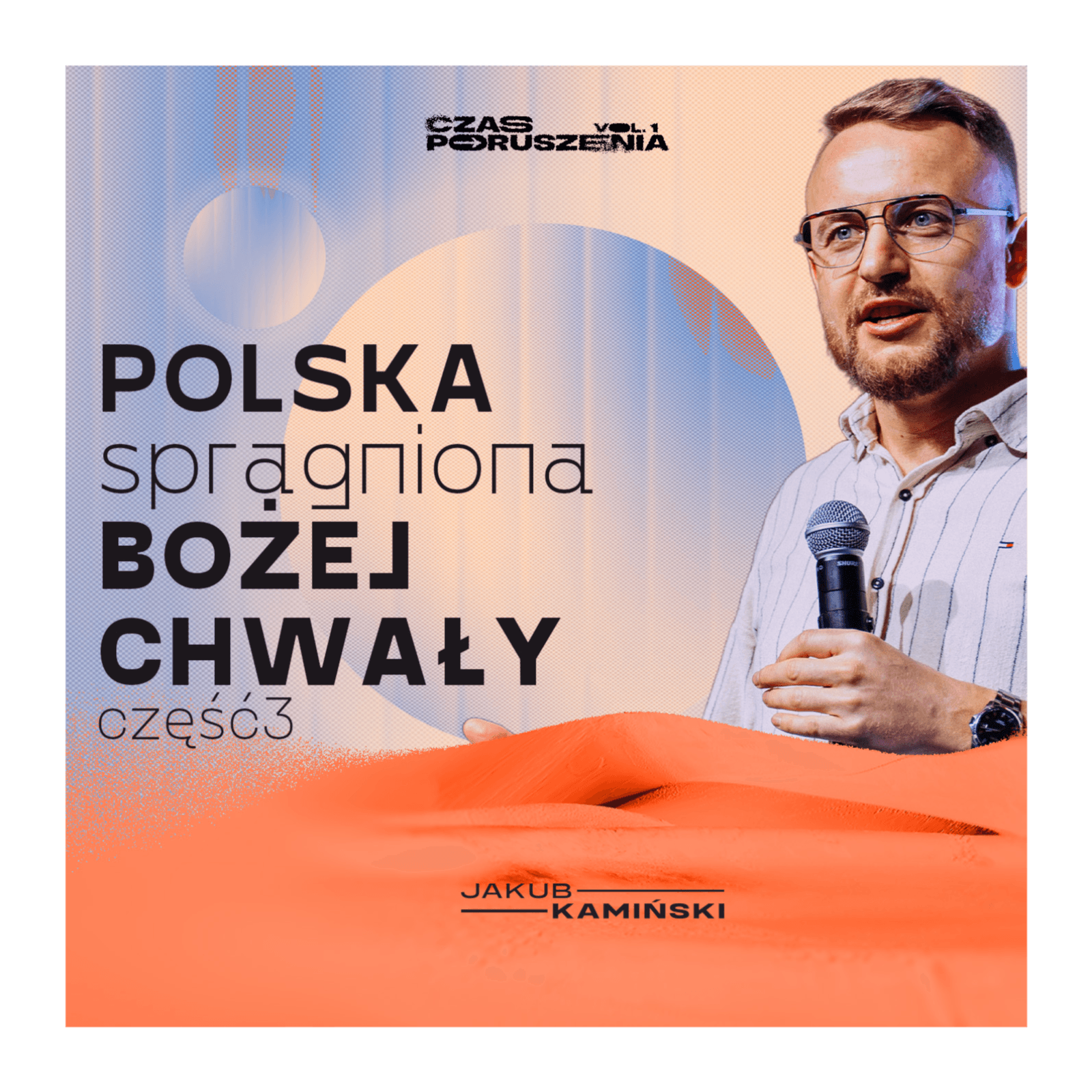Polska spragniona Bożej chwały | Część 3 - Jakub Kamiński cover
