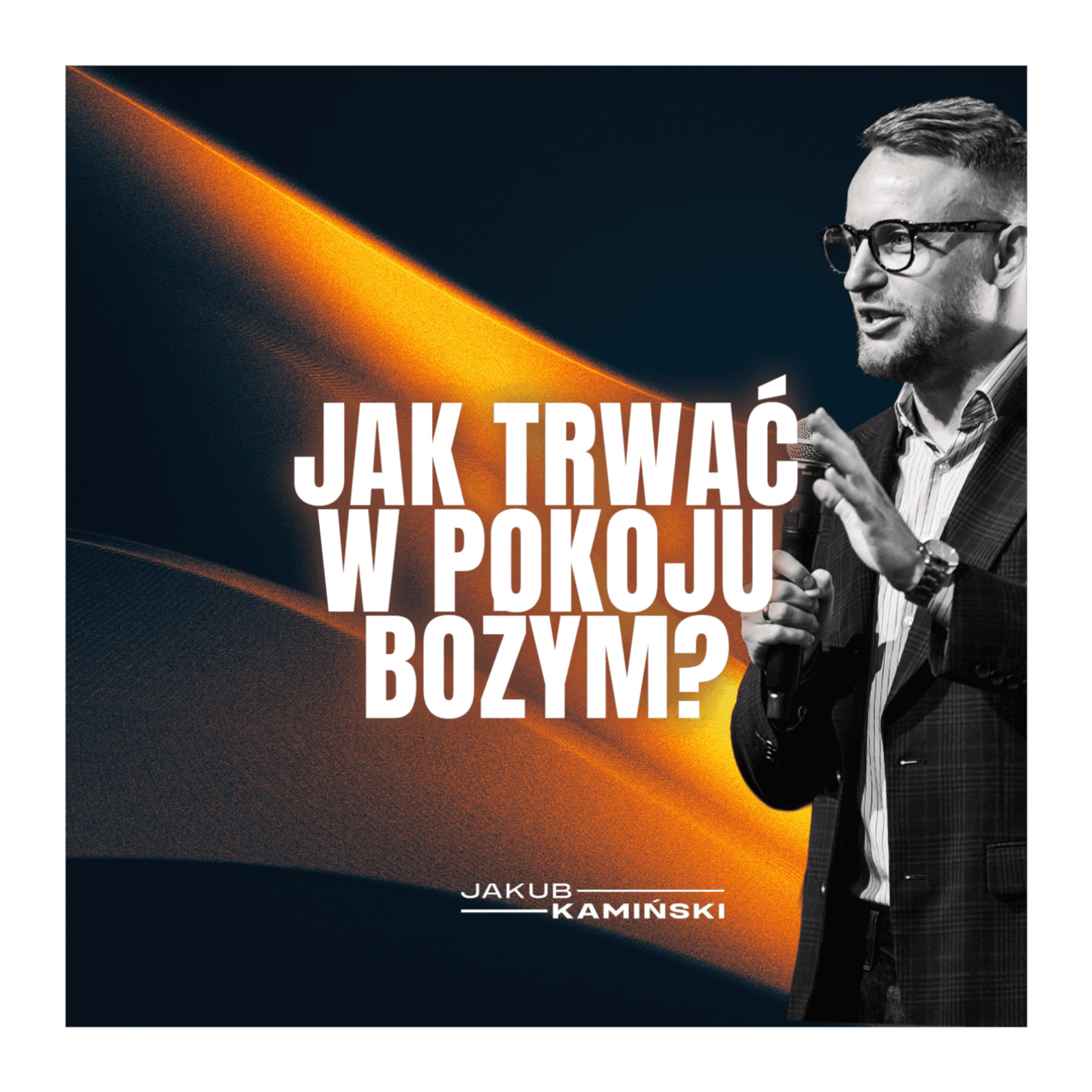Jak trwać w pokoju Bożym? - Jakub Kamiński cover