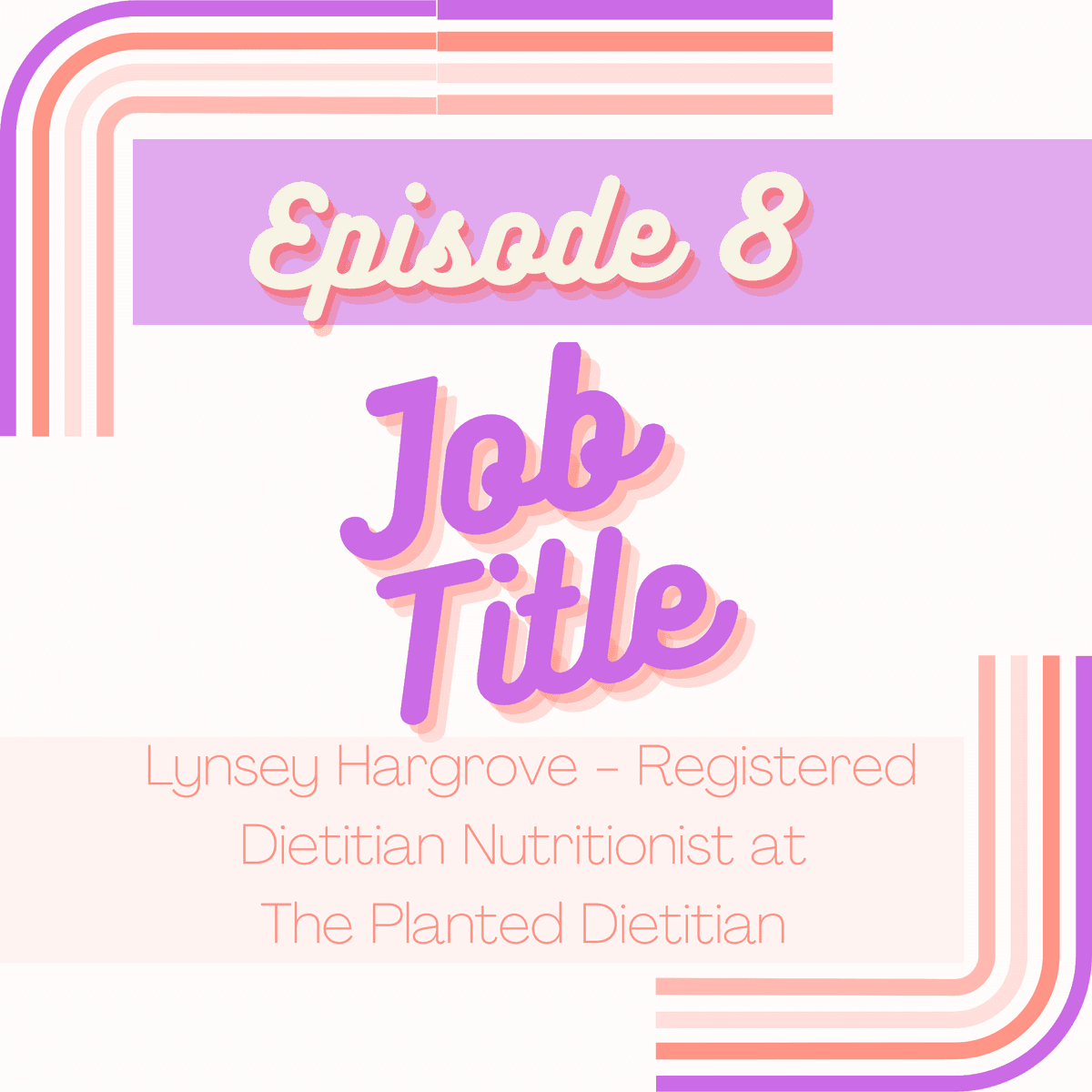 Lynsey Hargrove - Registered Dietitian Nutritionist at The Planted Dietitian - Job Title cover