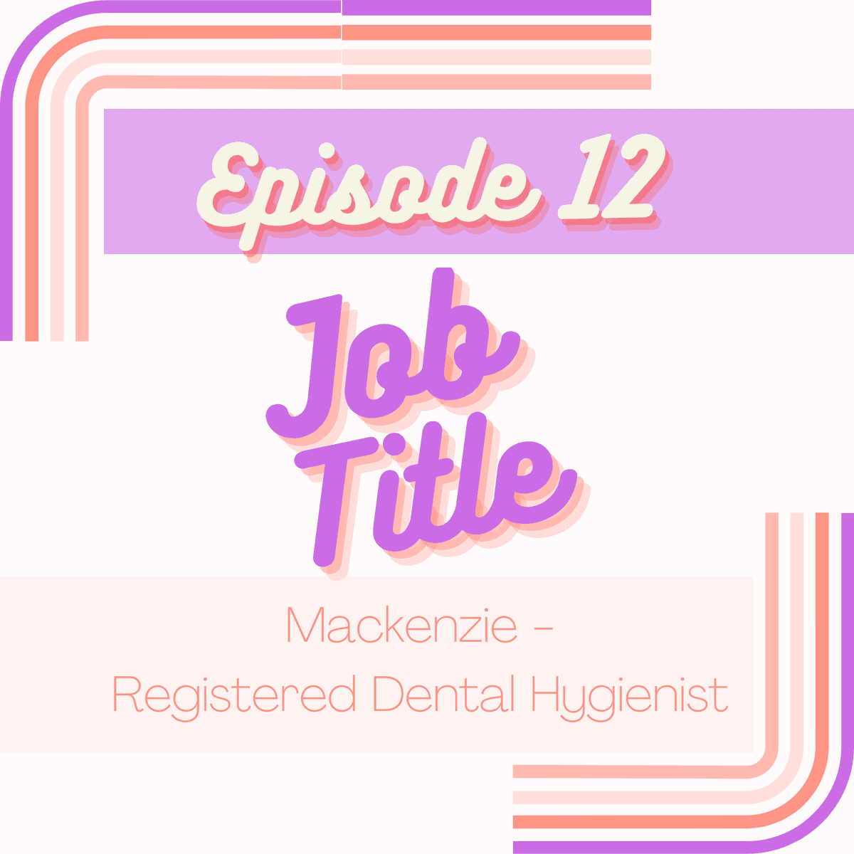 Mackenzie - Registered Dental Hygienist - Job Title cover