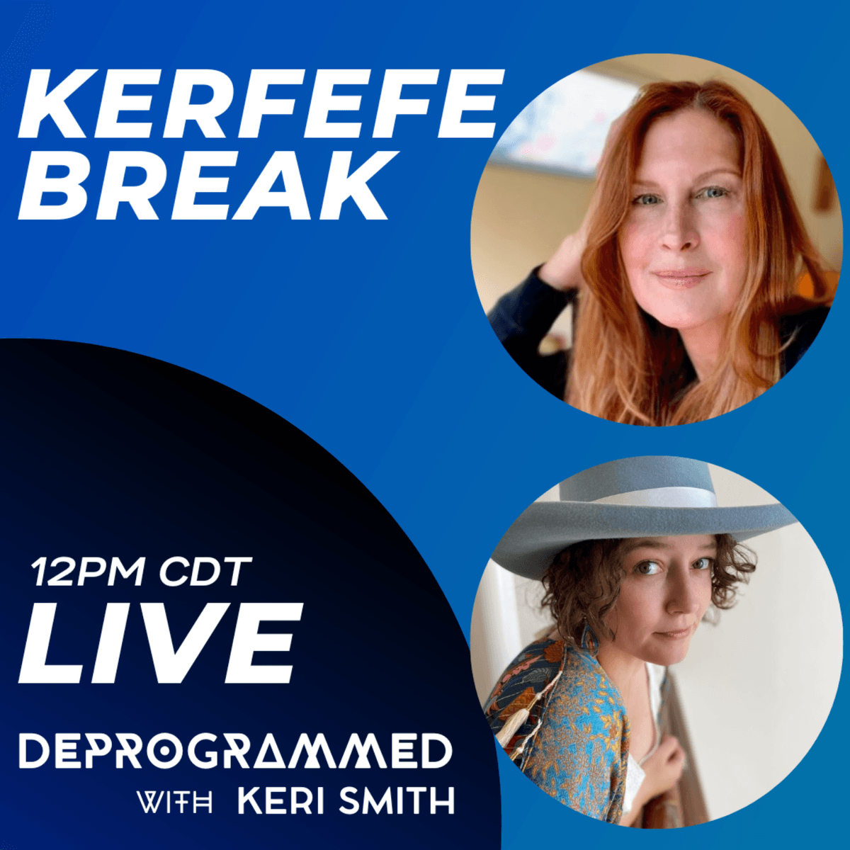 Kerfefe Break - Creating a Parallel Society with Julienne Davis and Keri Smith - Deprogrammed with Keri Smith cover