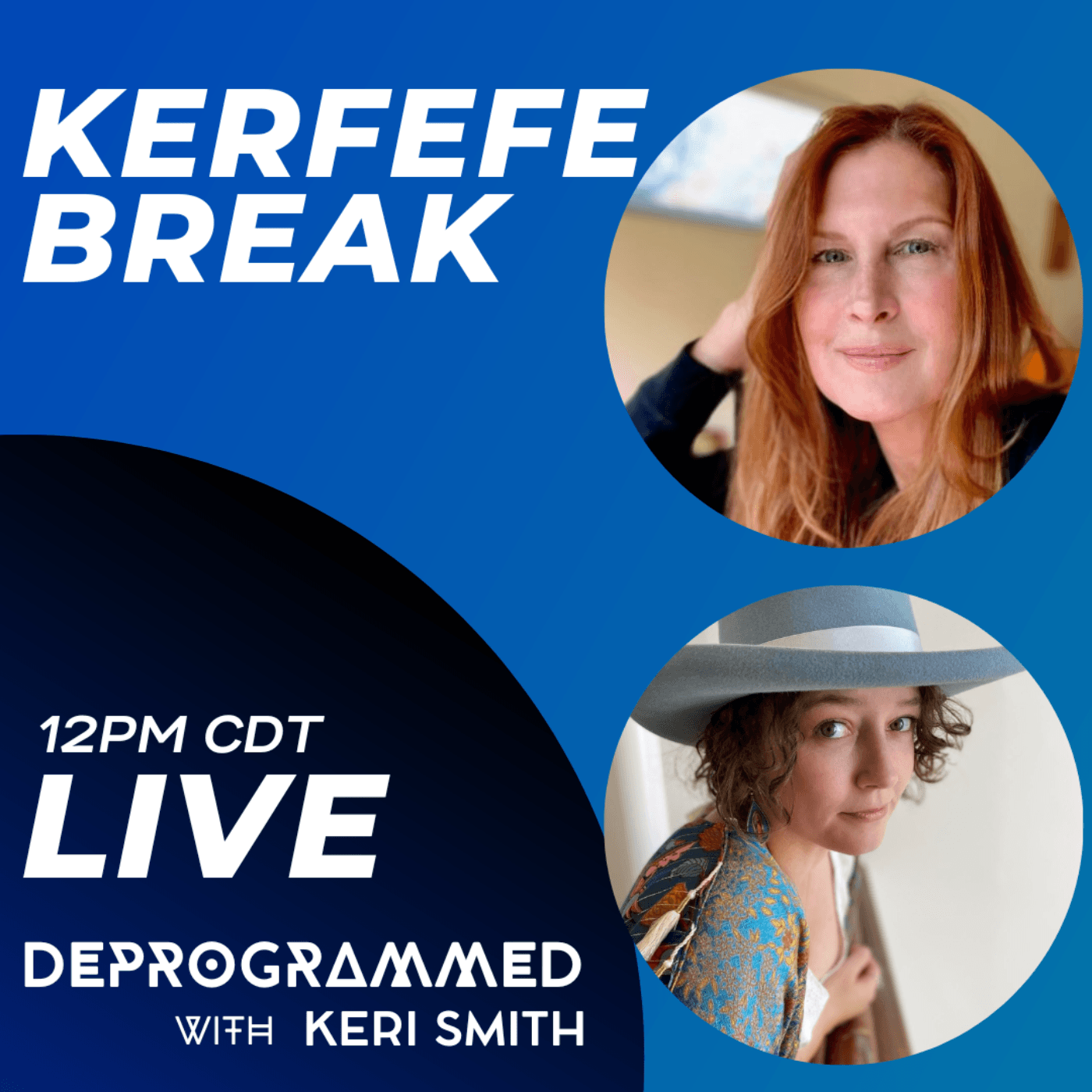 Kerfefe Break - Creating a Parallel Society with Julienne Davis and Keri Smith - Deprogrammed with Keri Smith cover