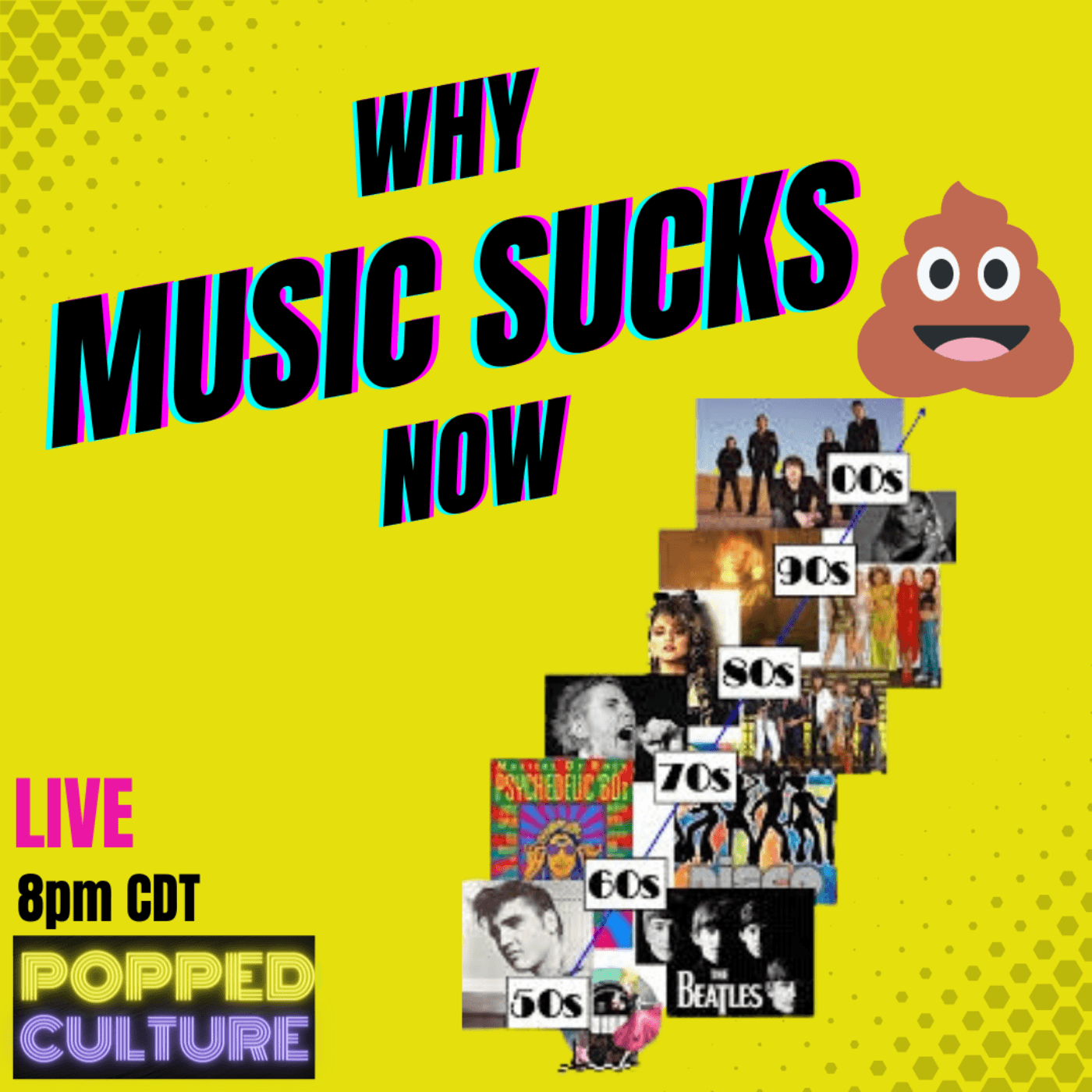 Popped Culture: Why Music Sucks Now - Music Through the Decades - Deprogrammed with Keri Smith cover
