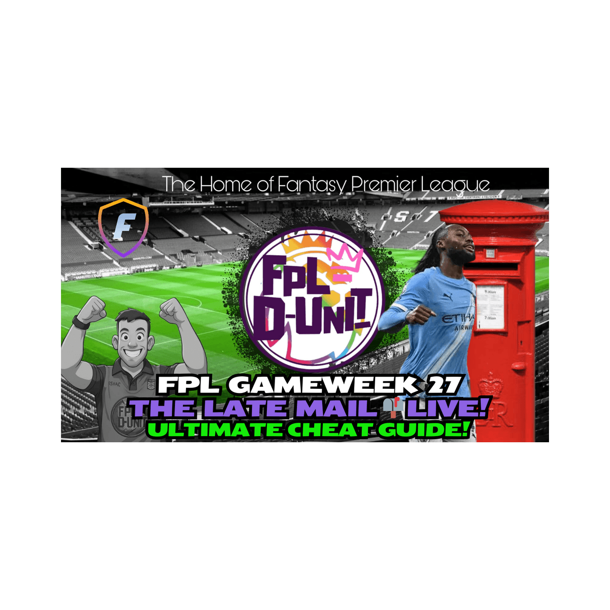 PRESS UPDATES & COMPLETE GUIDE⚽| FPL GW27 THE LATE MAIL LIVE📬🔥| Fantasy Premier League Tips 2025/26 - FPLD_Unit cover