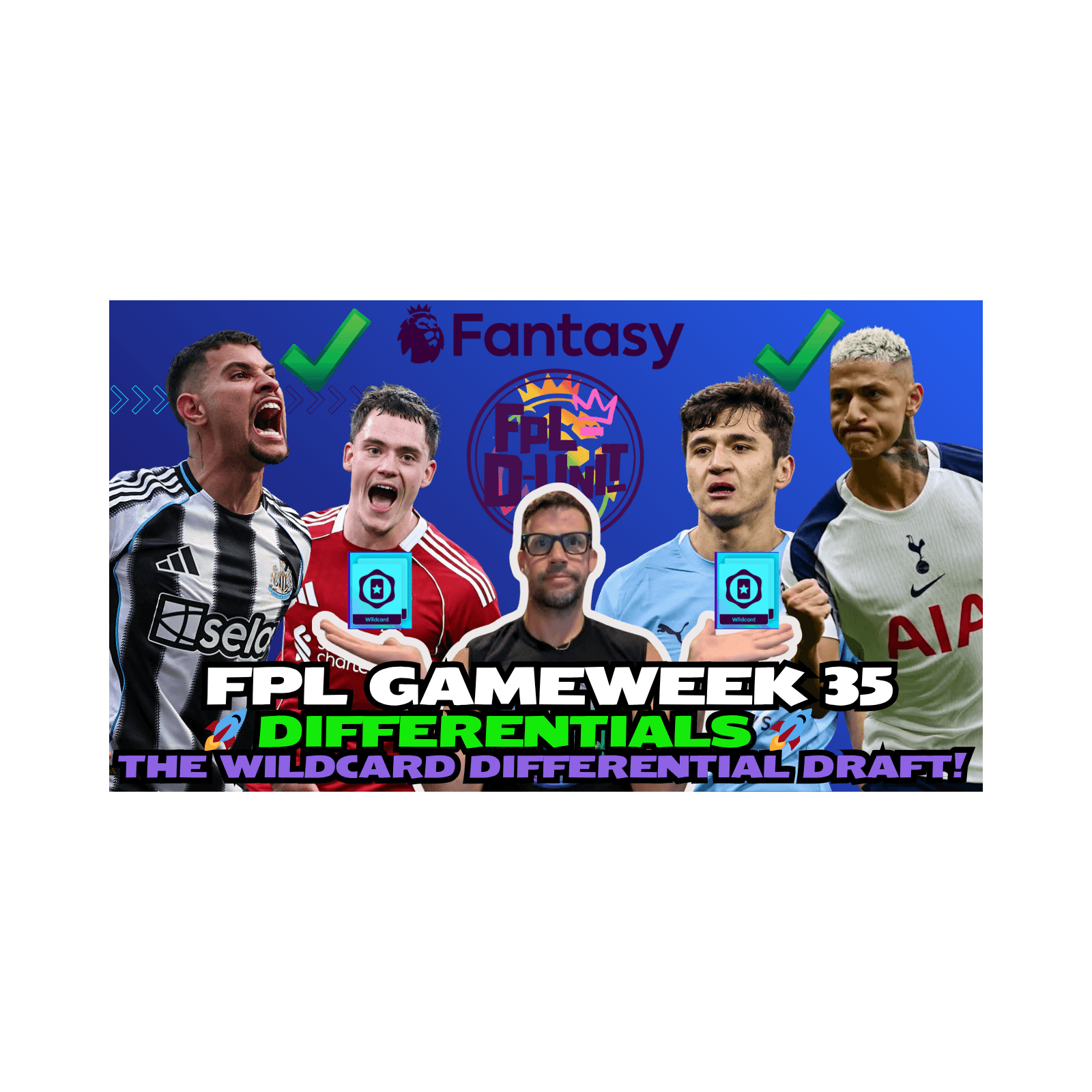 FPL GW35 DIFFERENTIALS & WILDCARD DRAFT! 🎲🎰🎉| LET'S GO! 🚀💎🔥 | Fantasy Premier League Tips 2025/26 - FPLD_Unit cover