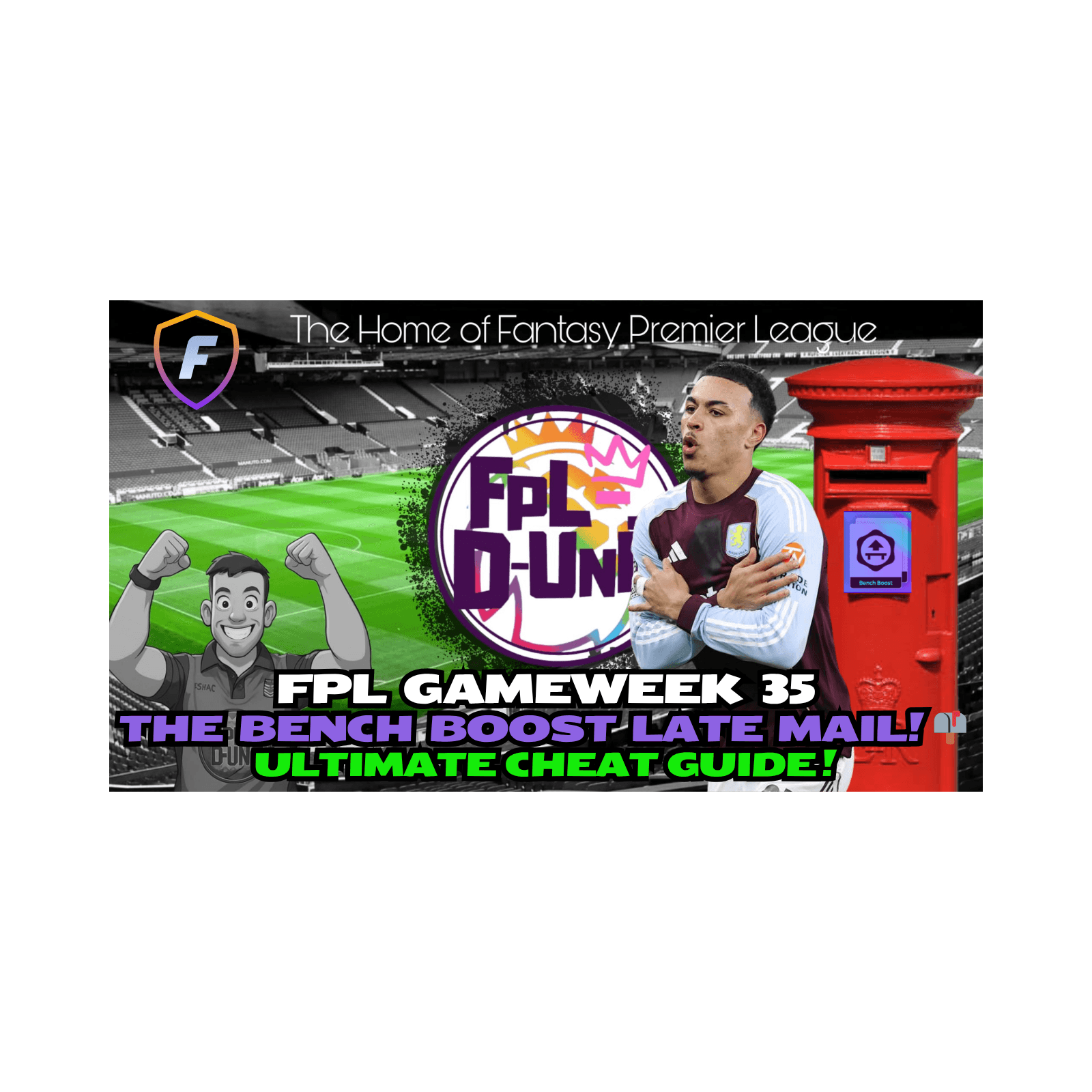 THE BENCH BOOST MASTERCLASS! ⚽ FPL GW35 THE LATE MAIL LIVE📬🔥| Fantasy Premier League Tips 25/26 — FPLD_Unit cover