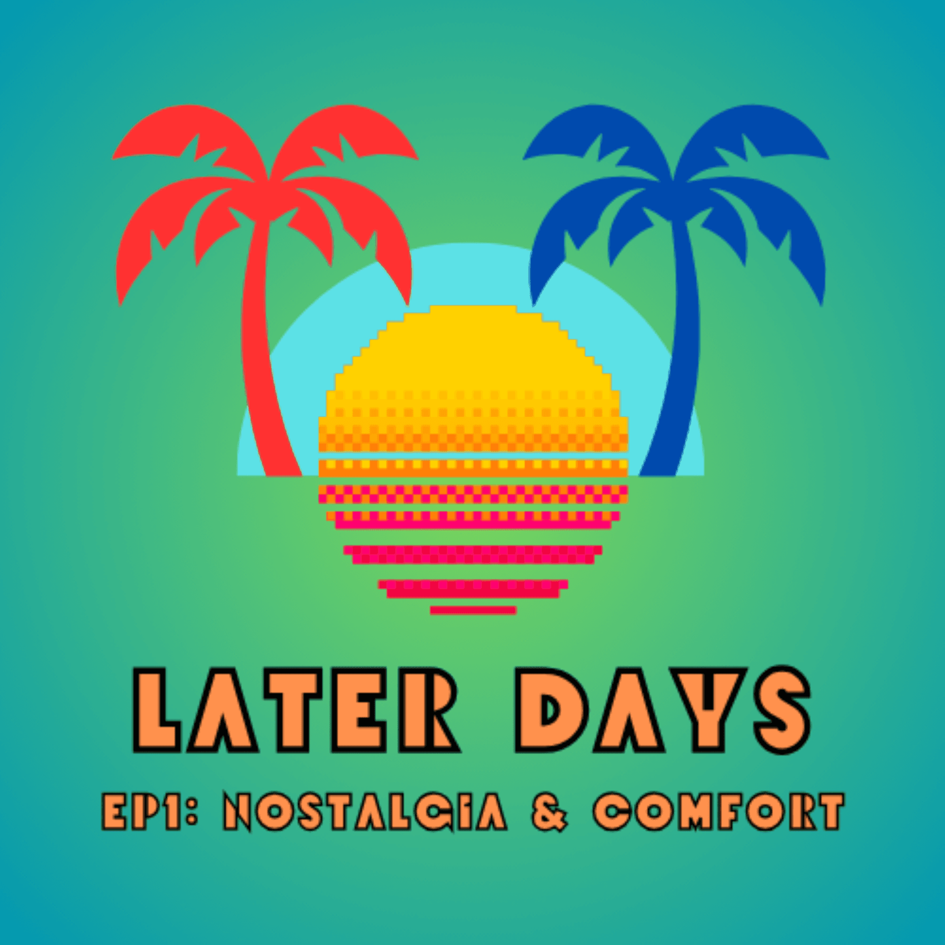Nostalgia & Comfort - Later Days cover