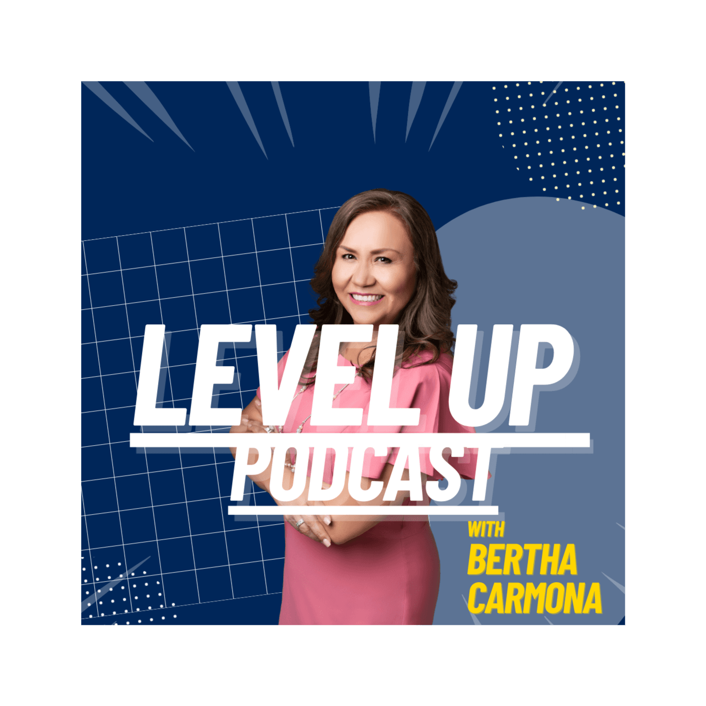 Leveling Up with Bertha Carmona - Level Up cover