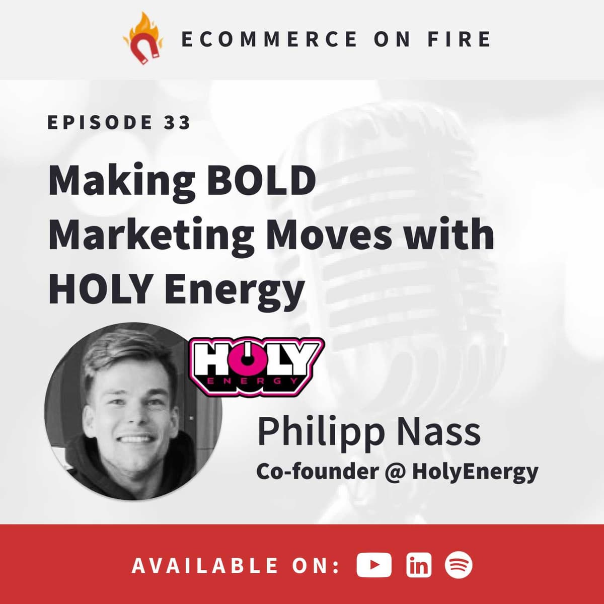 Making BOLD Marketing Moves with Philipp Nass @ HolyEnergy ⚡️  EP 33  - eCommerce on Fire cover
