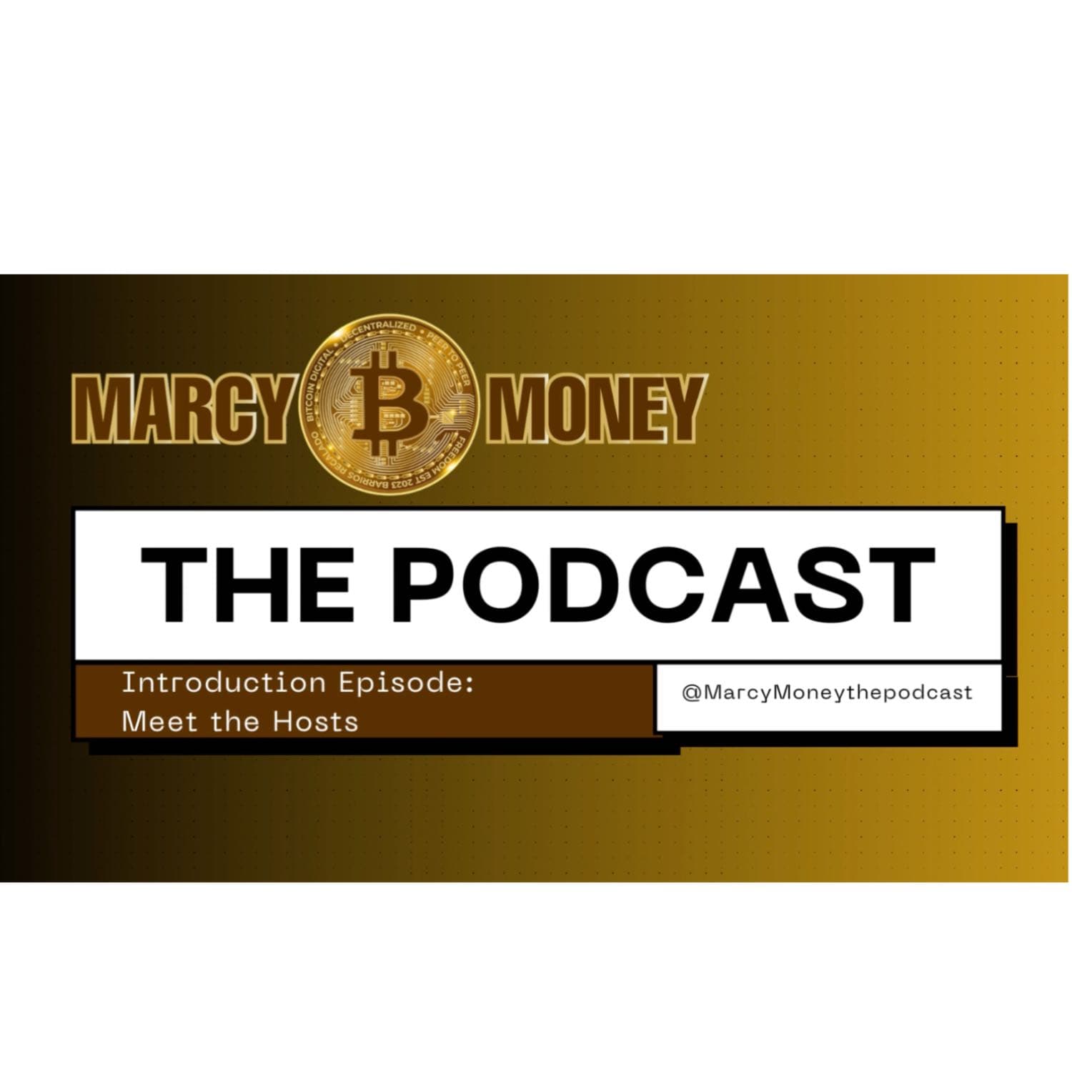 Meet the Hosts S1 E1 - The Marcy Money Podcast cover
