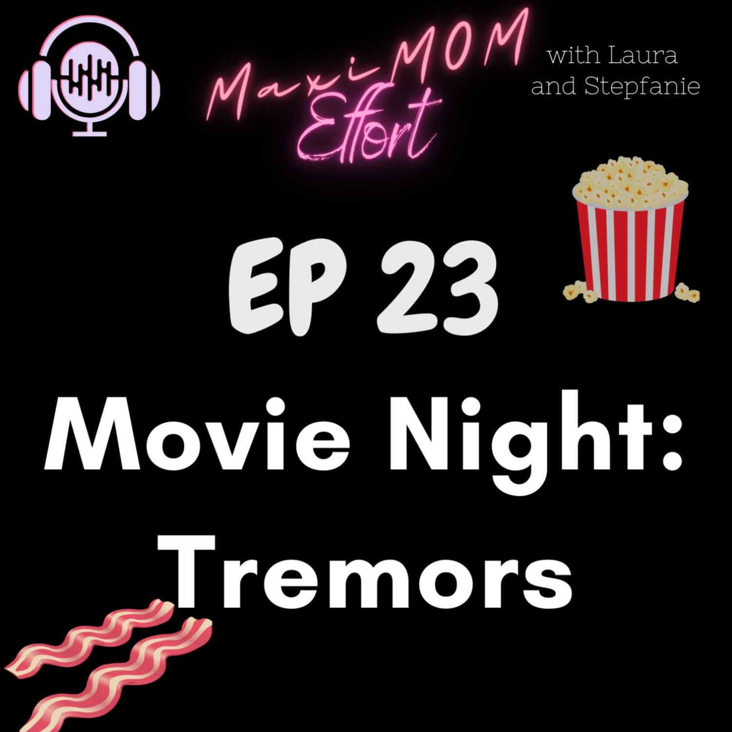 Movie Night: Tremors - MaxiMOM Effort cover
