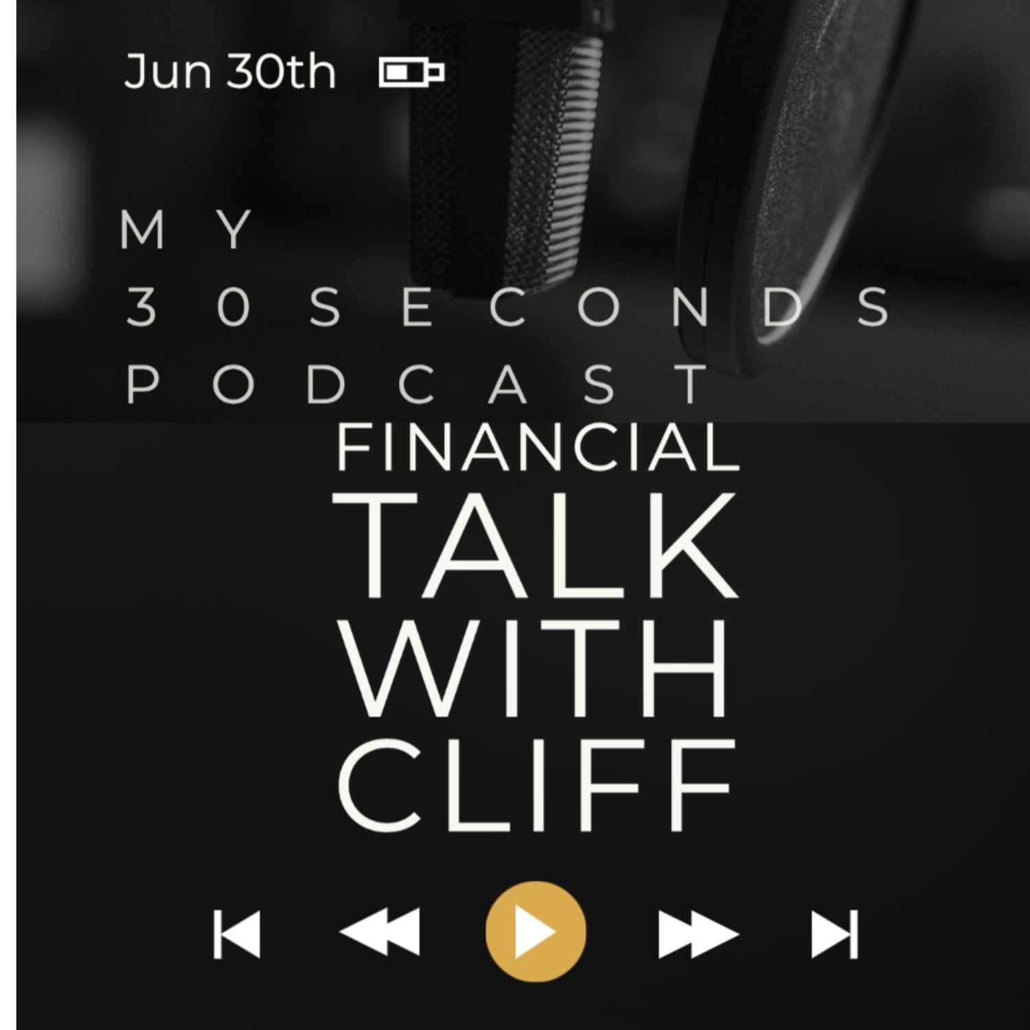 FINANCIAL FRIDAY TALK WITH CLIFF - MY 30 SECONDS cover