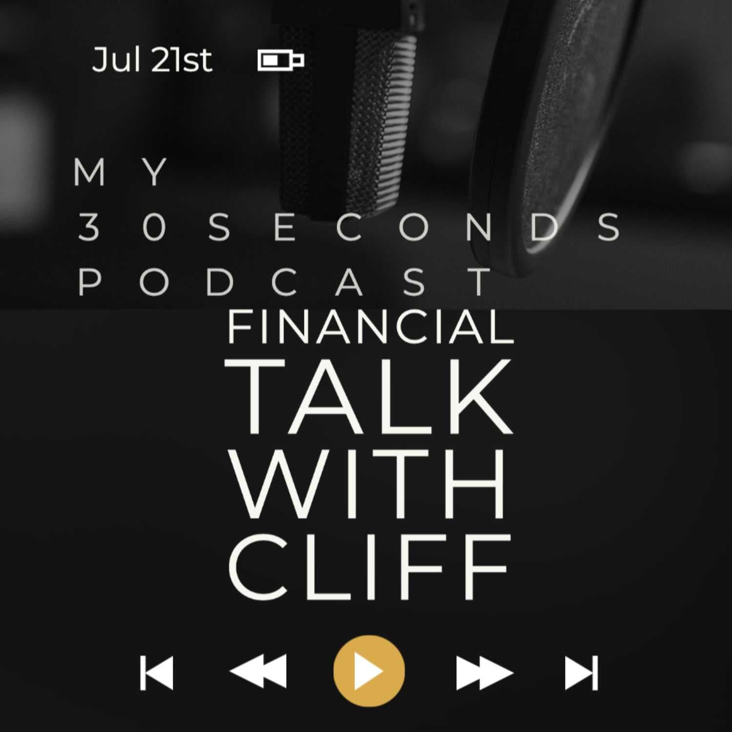 FRIDAY FINANCE TALKS WITH CLIFF - MY 30 SECONDS cover
