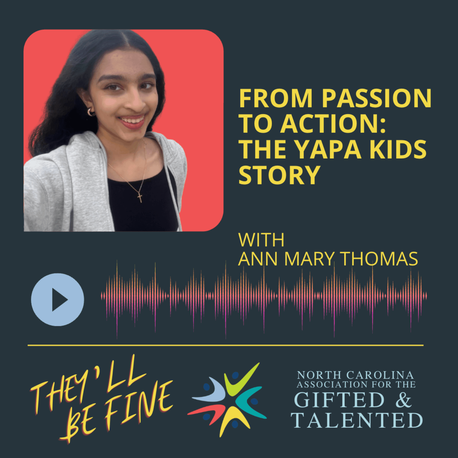 From Passion to Action: the Yapa Kids Story with Ann Mary Thomas - They'll Be Fine  cover