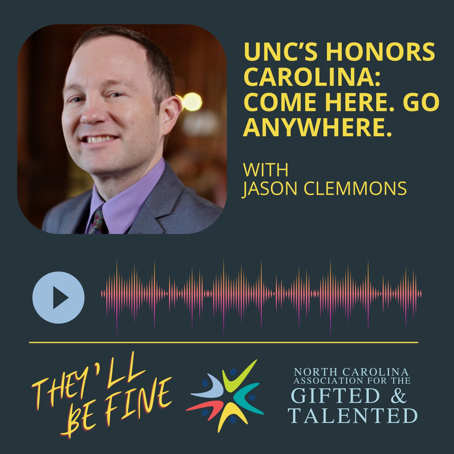 UNC Honors Carolina. Come Here, Go Anywhere.  - They'll Be Fine  cover