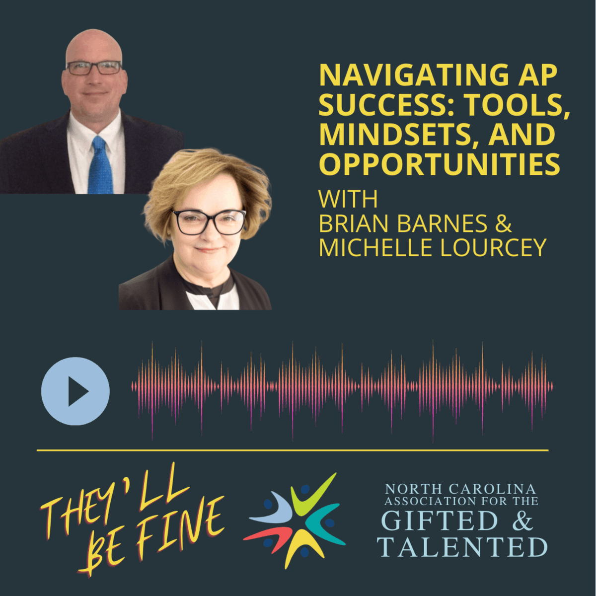Navigating AP Success: Tools, Mindsets, and Opportunities with Brian Barnes & Michelle Lourcey - They'll Be Fine  cover