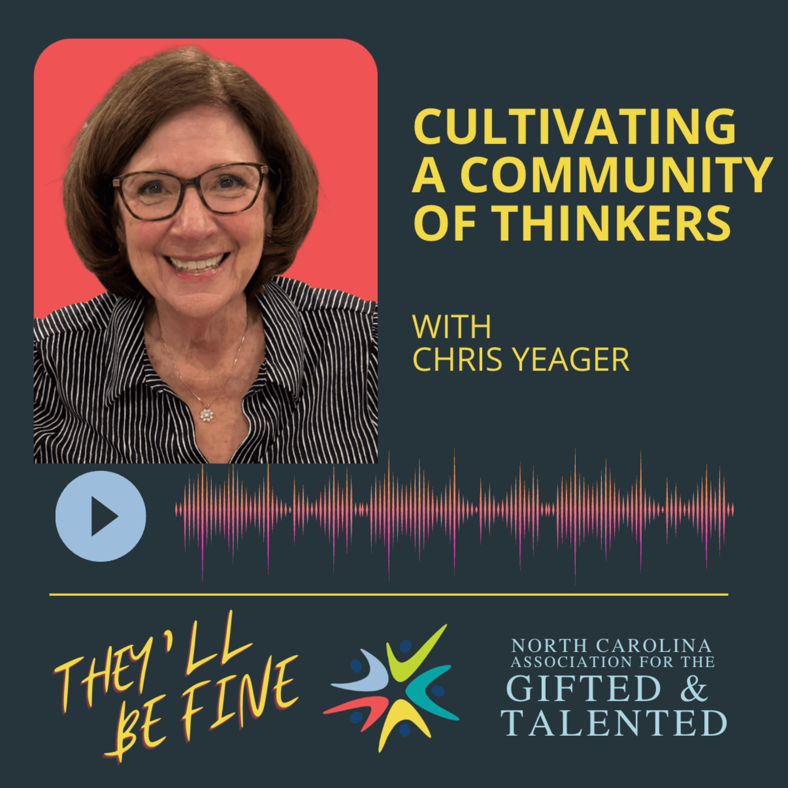 Cultivating a Community of Thinkers with Chris Yeager  - They'll Be Fine  cover