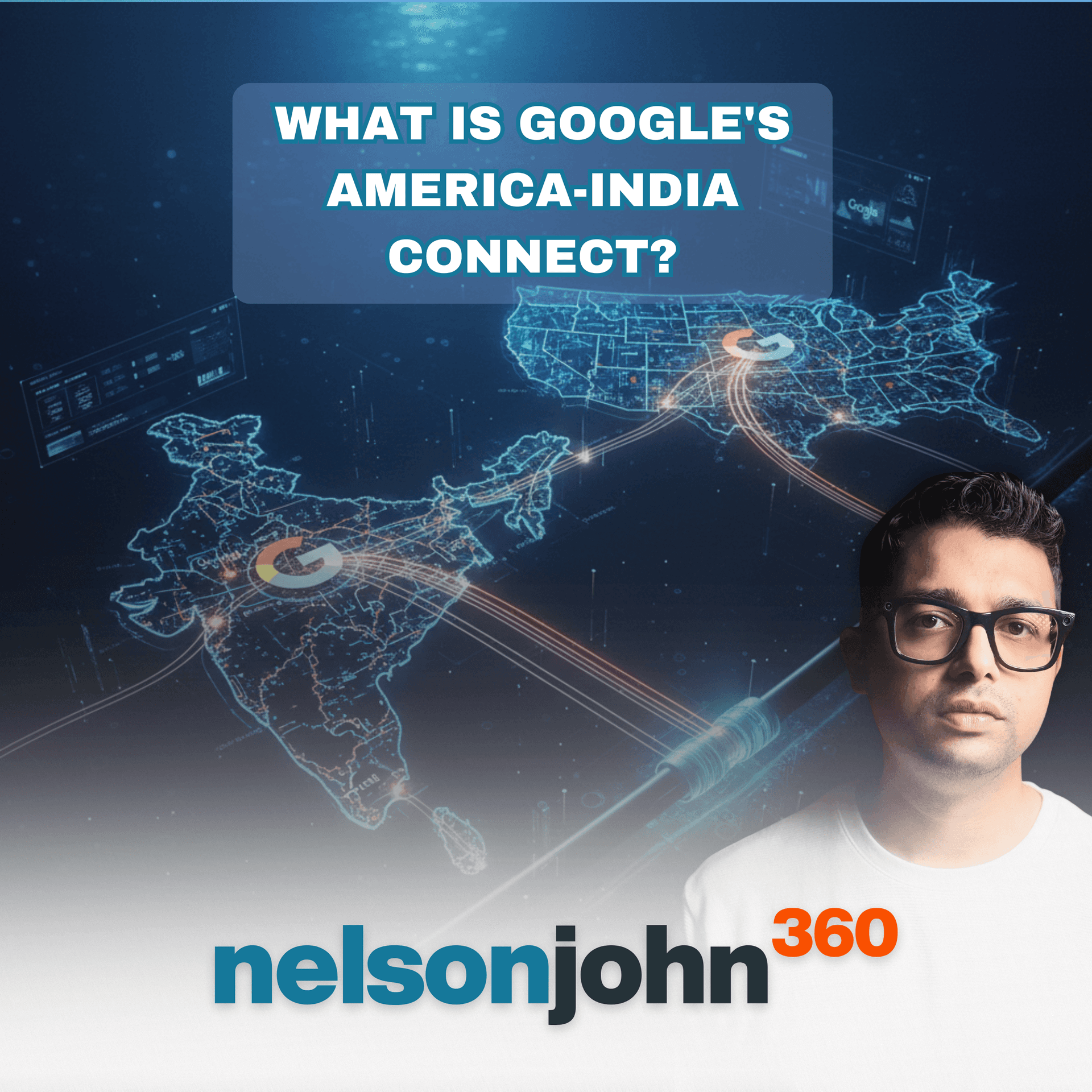 America-India Connect: How Google Is Rewiring India's Internet Future - Nelson John 360 cover