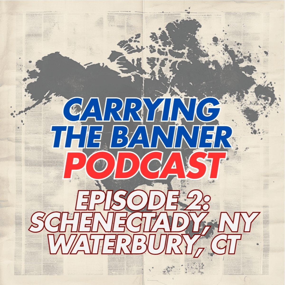 Episode 2 - Schenectady, NY & Waterbury, CT - Carrying the Banner: A Newsies + Travel Podcast cover
