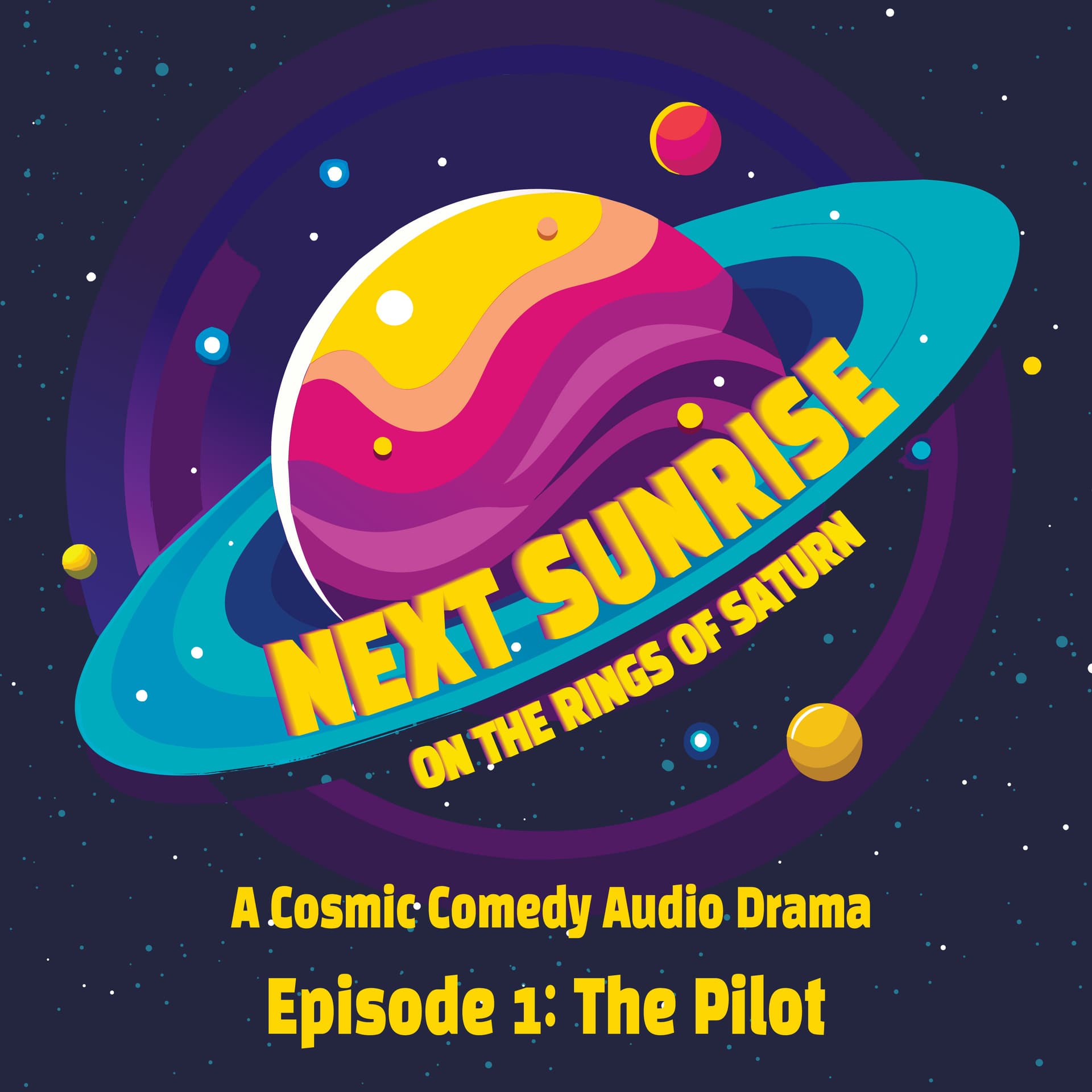Ep. 1 - The Pilot - Next Sunrise cover