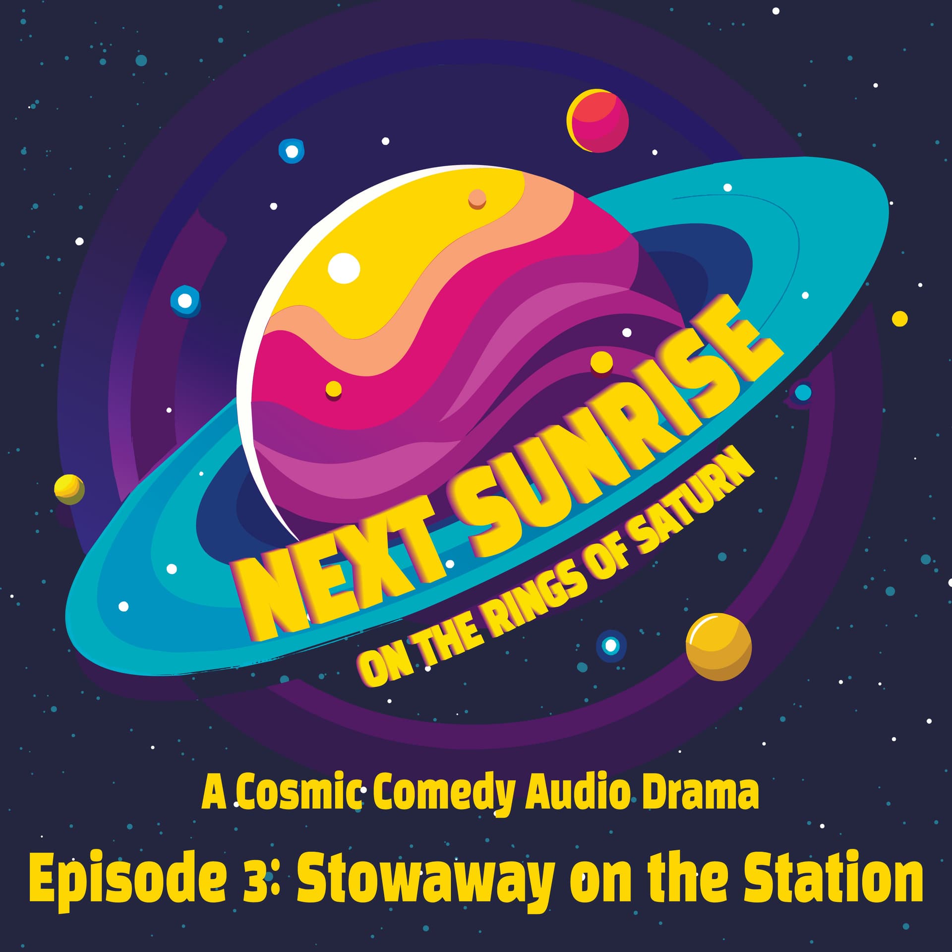 Ep. 3 - Stowaway at the Station - Next Sunrise cover