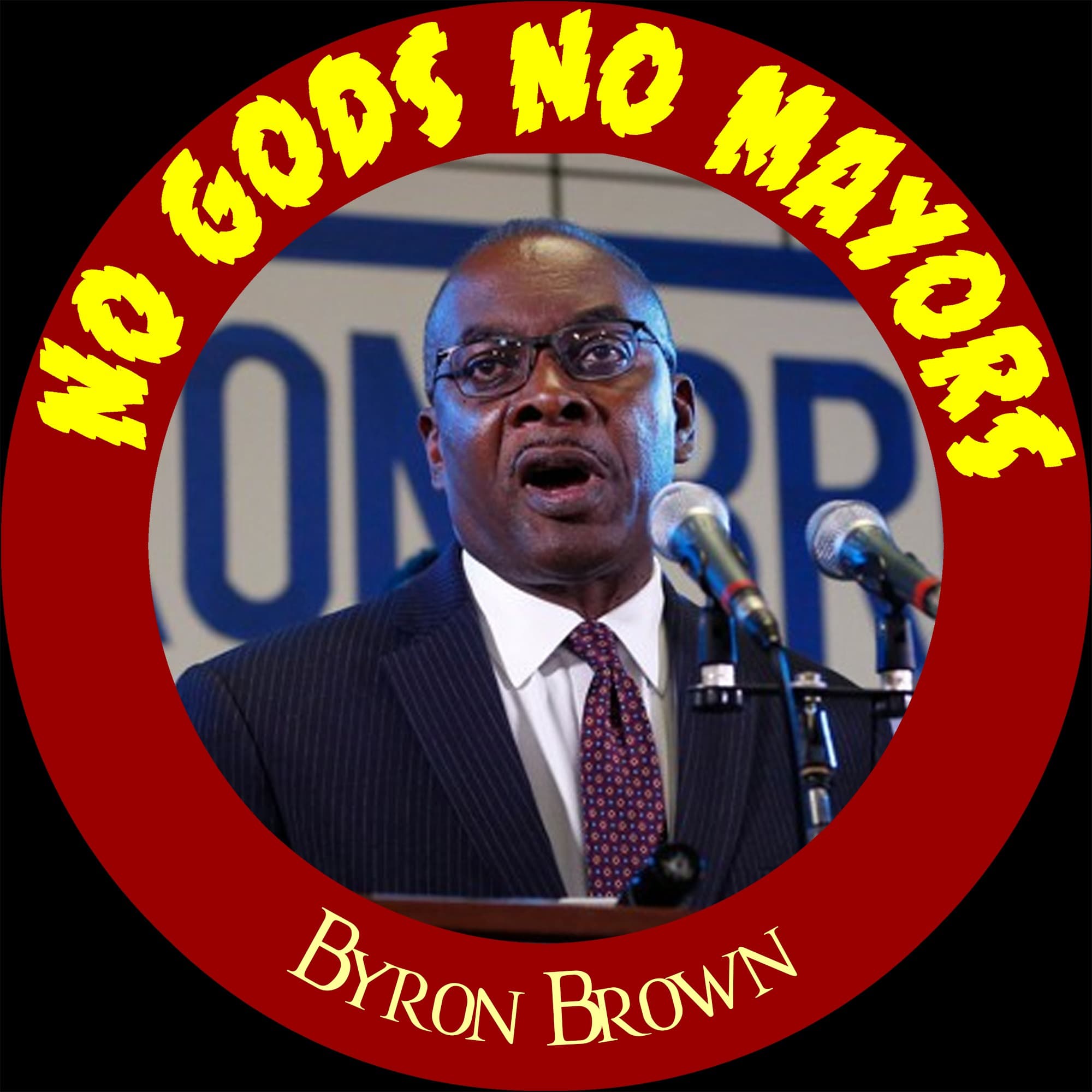 Byron Brown - No Gods No Mayors cover