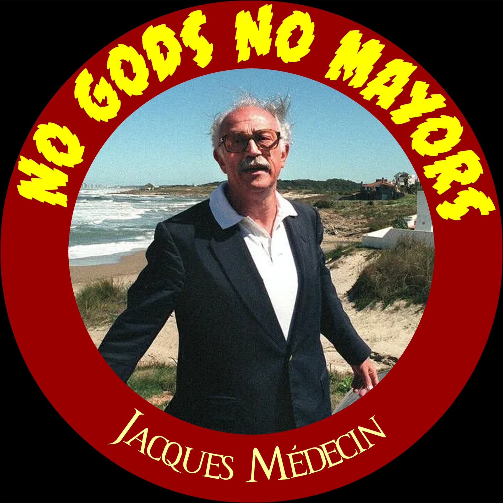 Jacques Médecin — No Gods No Mayors cover