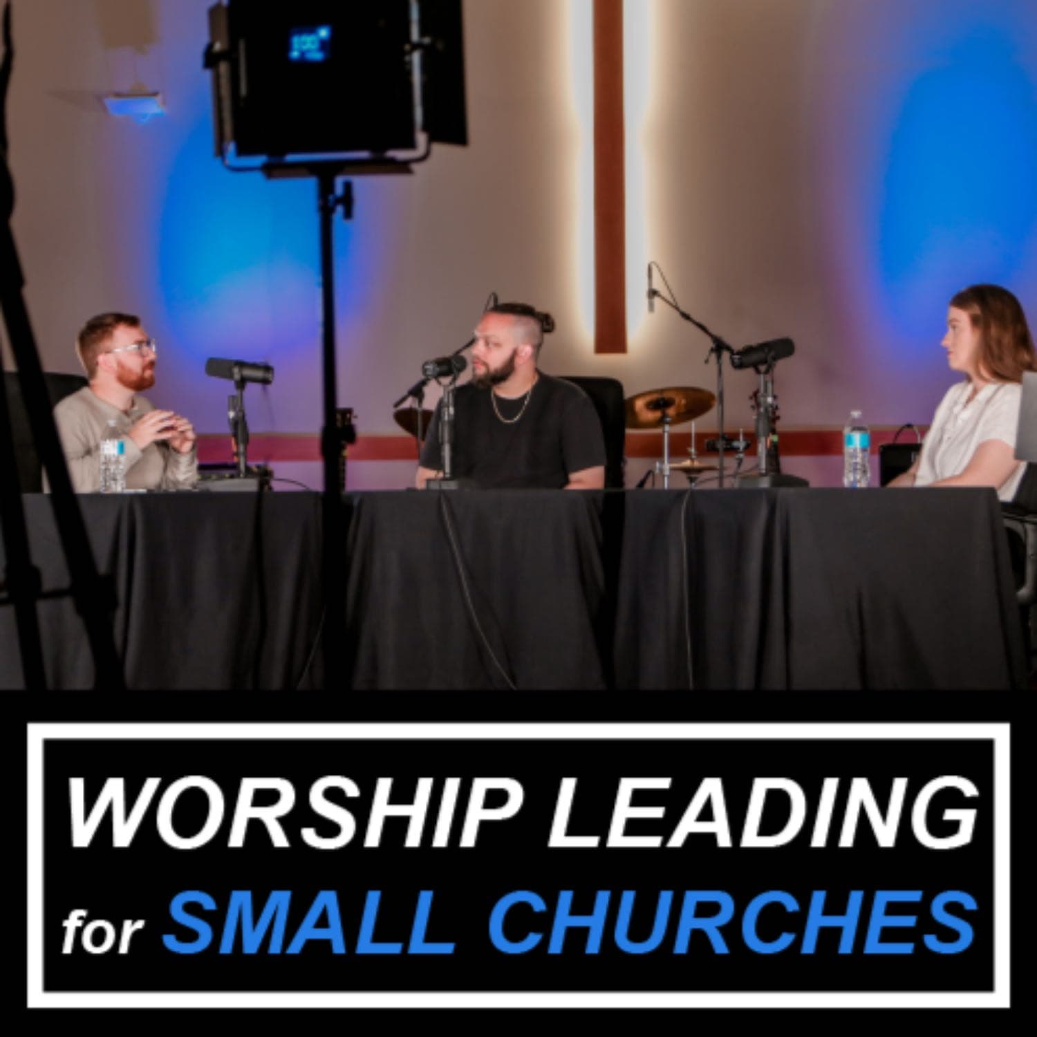 Worship Leading for Small Churches: Building a Team, ep. 4 - Worship Arts Resources cover